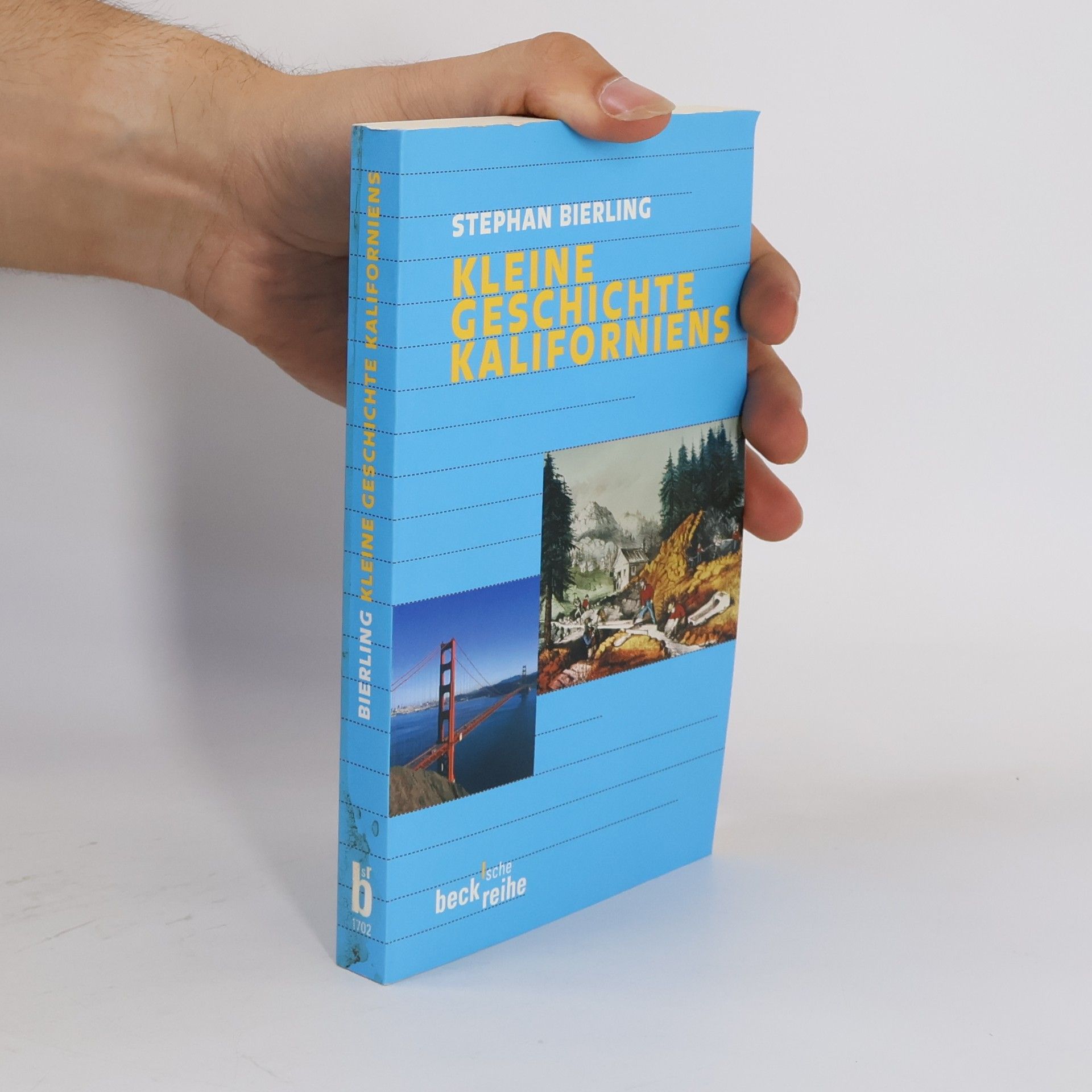 Stephan G. Bierling Beck'sche Reihe: Kleine Geschichte Kaliforniens