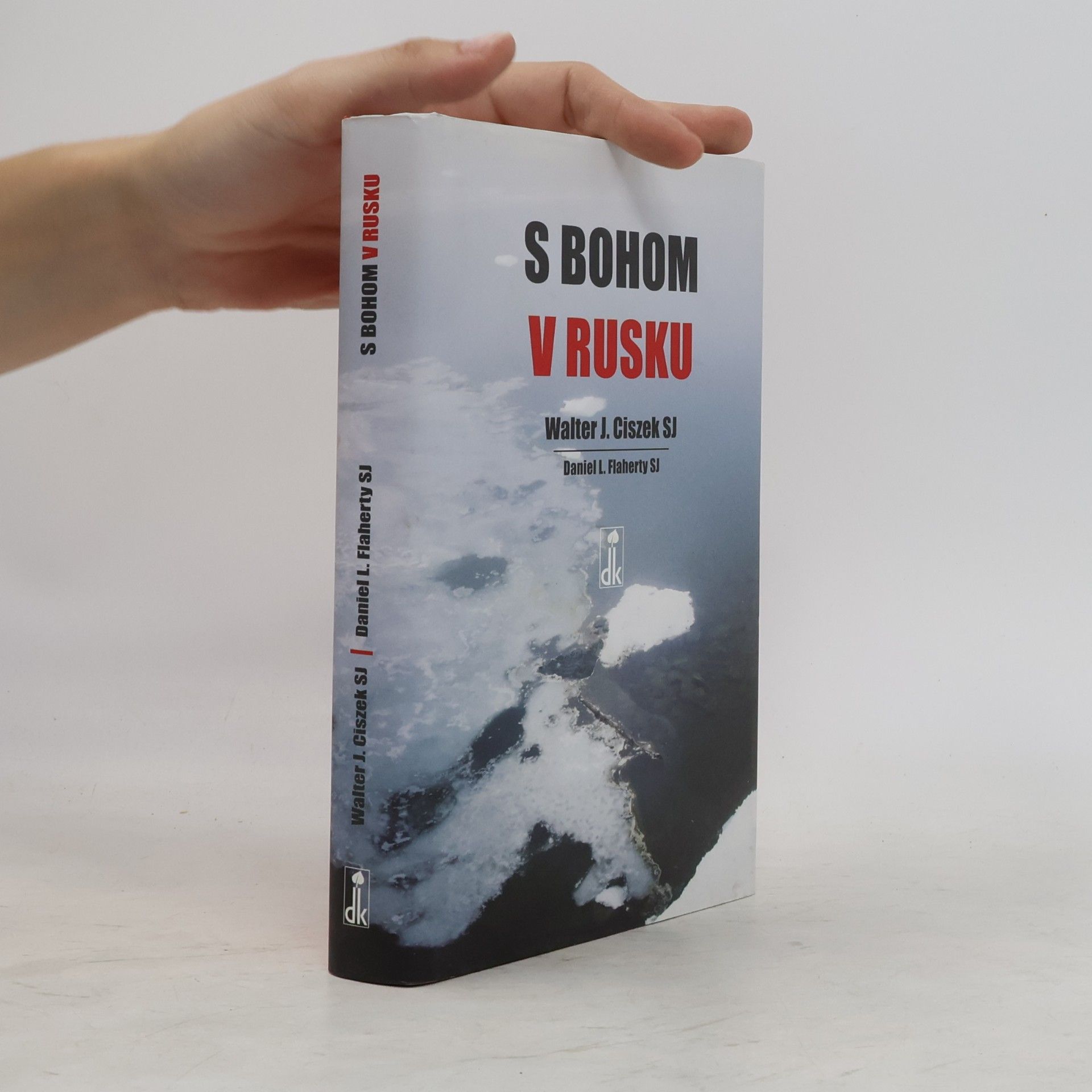 Walter Ciszek S Bohom v Rusku