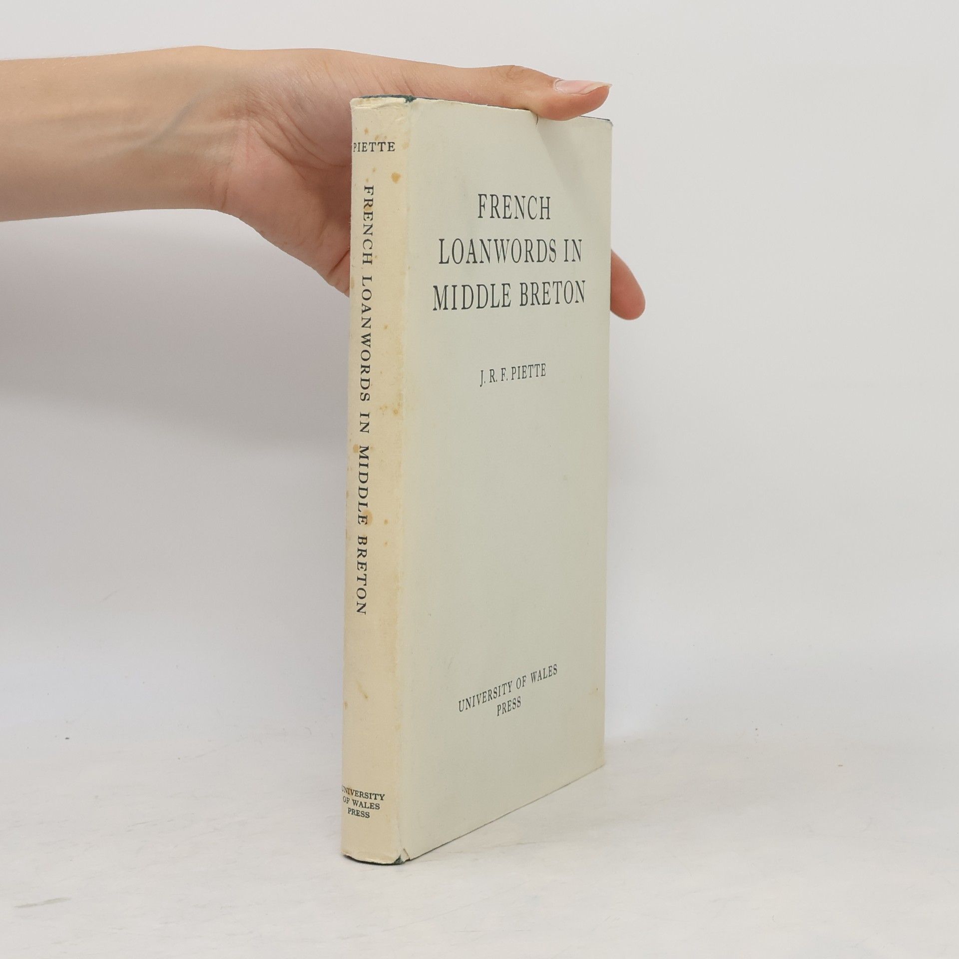 J. R. F. Piette French Loan Words in Middle Breton
