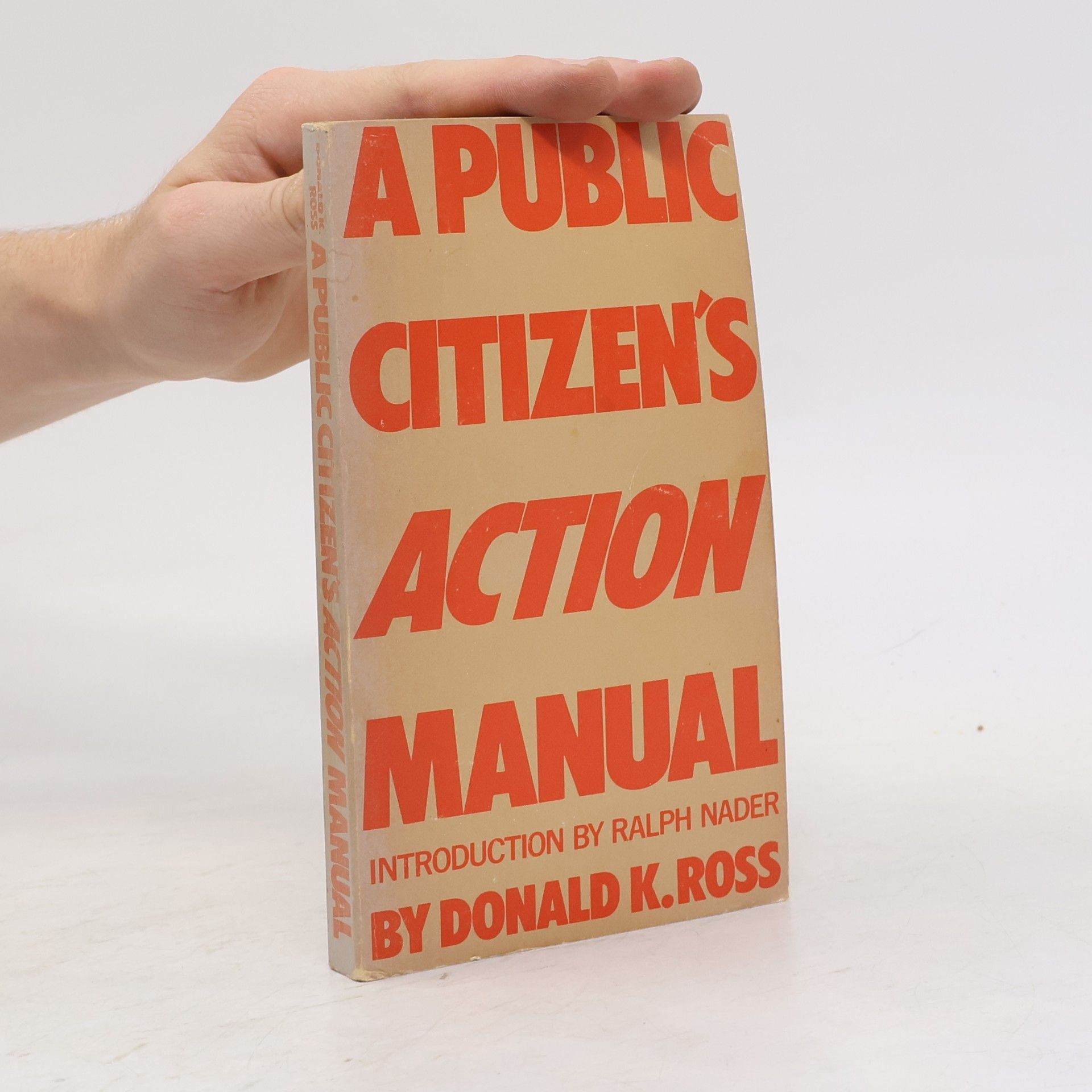 Donald K. Ross A Public Citizen's Action Manual