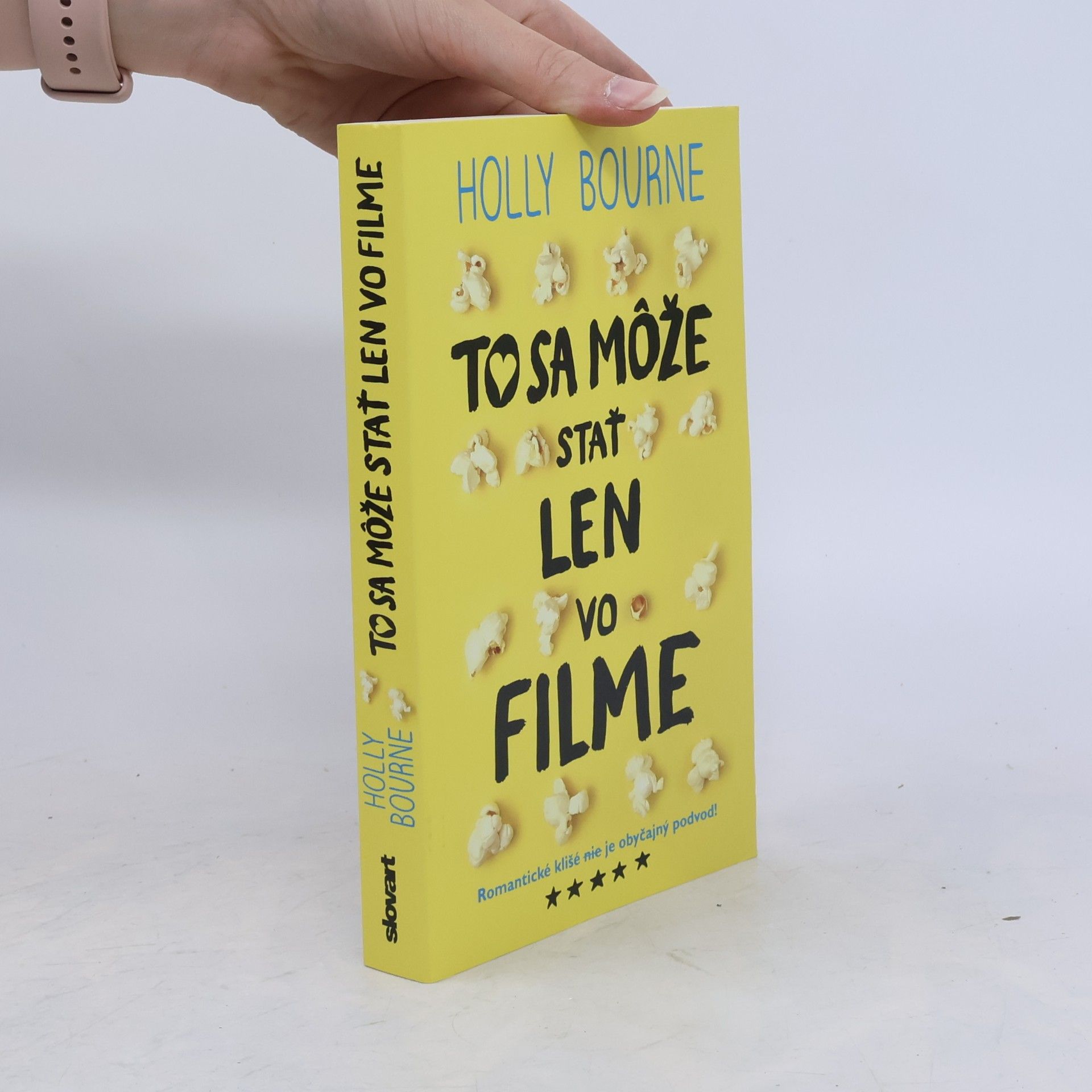 Holly Bourne To sa môže stať len vo filme