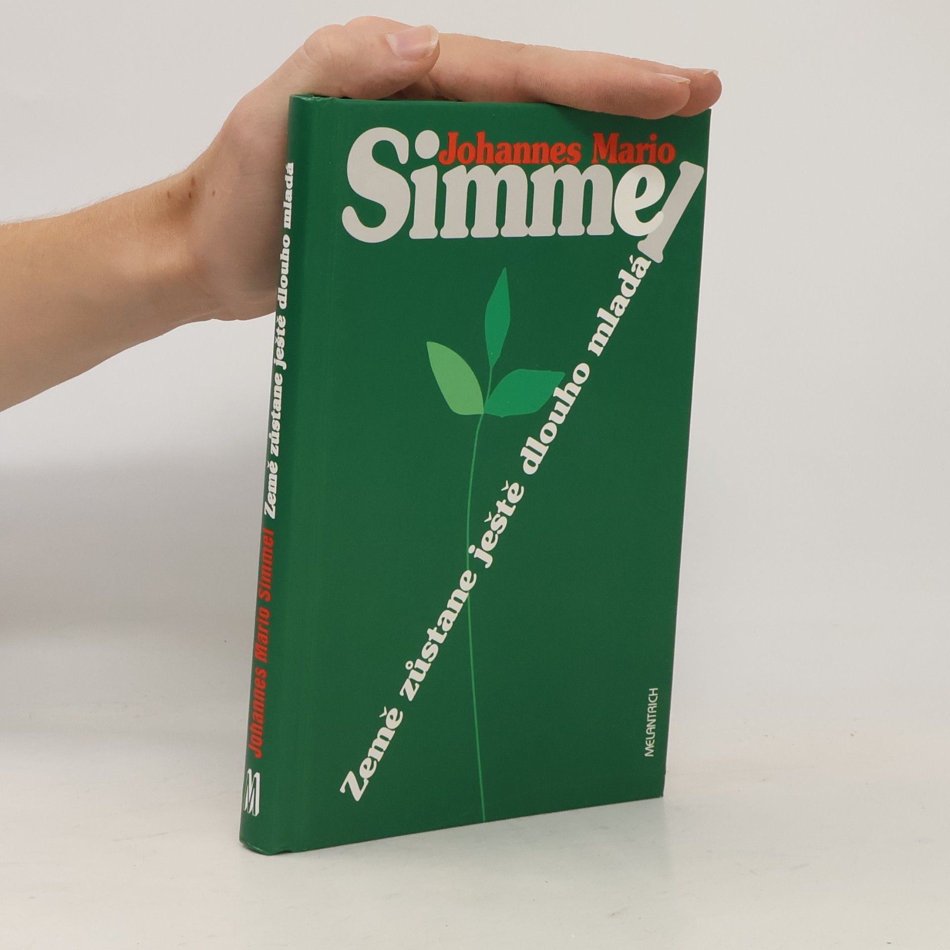 Johannes Mario Simmel Země zůstane ještě dlouho mladá