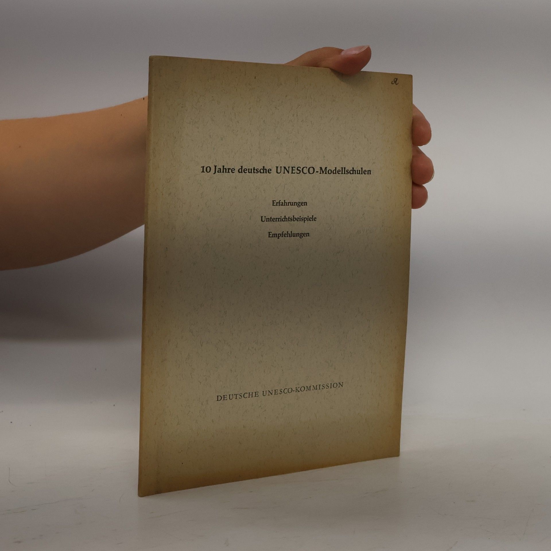 Autorenkollektiv 10 Jahre deutsche UNESCO-Modellschulen