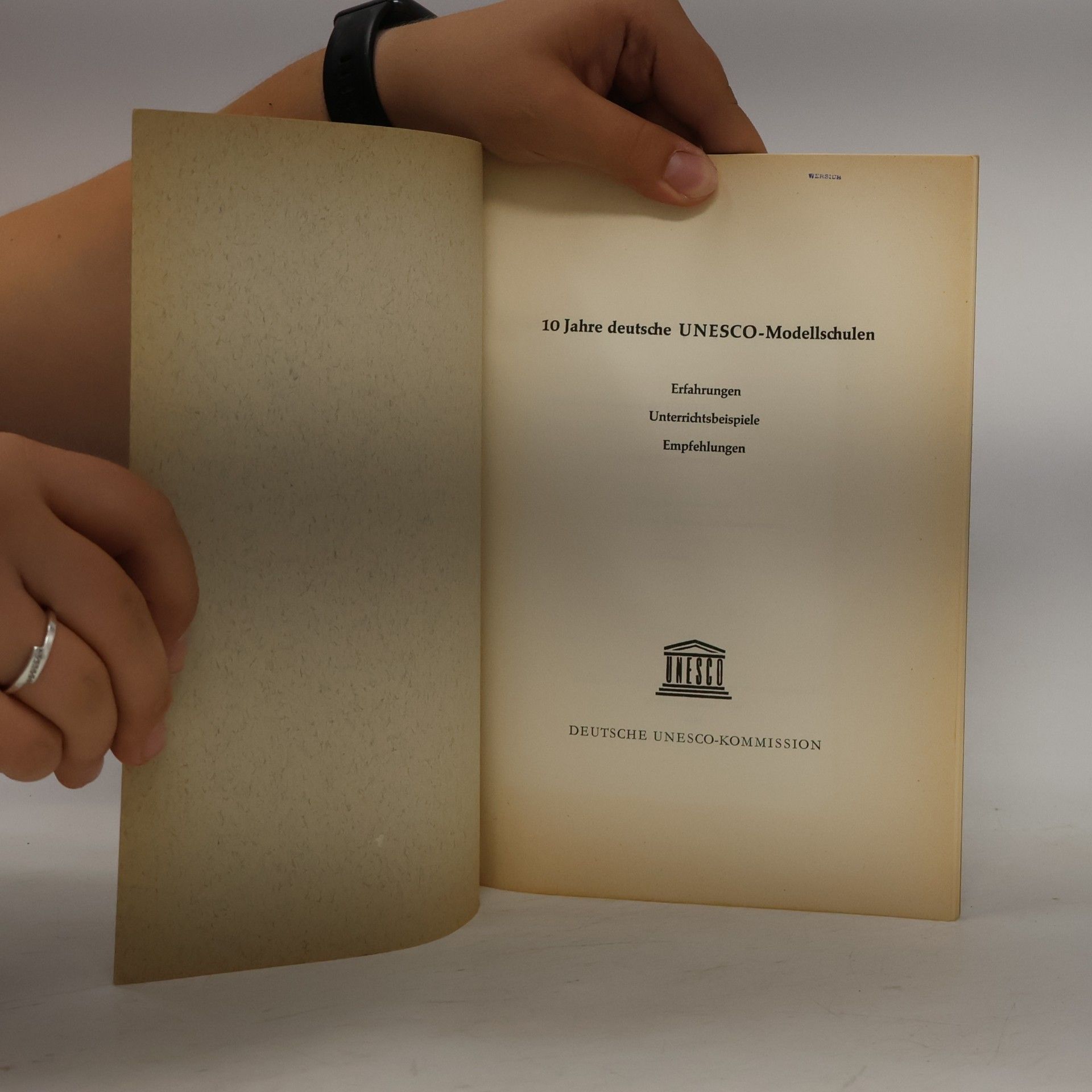 Autorenkollektiv 10 Jahre deutsche UNESCO-Modellschulen