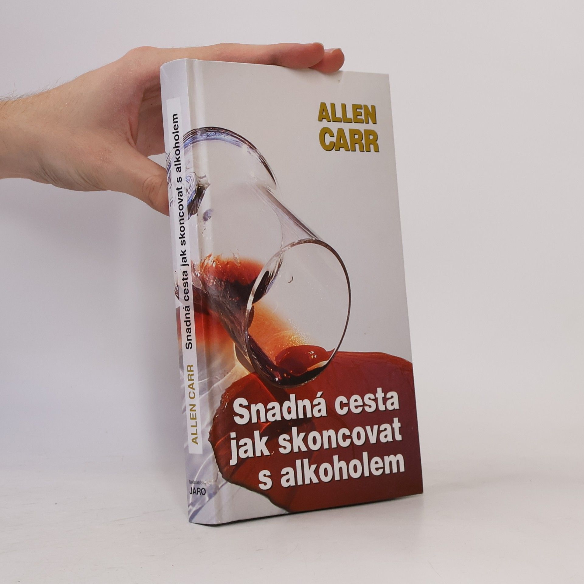 Allen Carr Snadná cesta jak skoncovat s alkoholem
