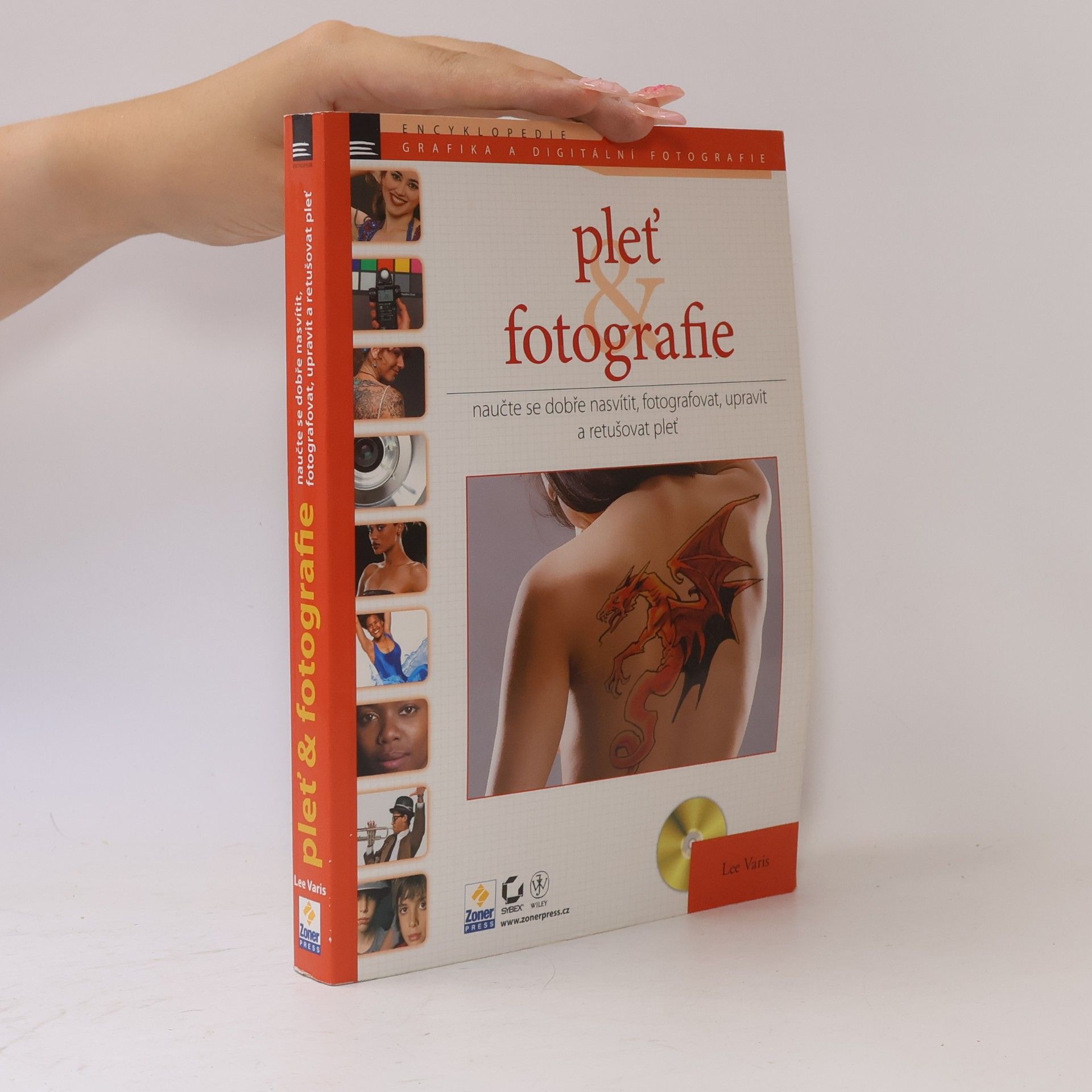 Lee Varis Pleť a fotografie - naučte se dobře nasvítit, fotografovat, upravit a retušovat pleť