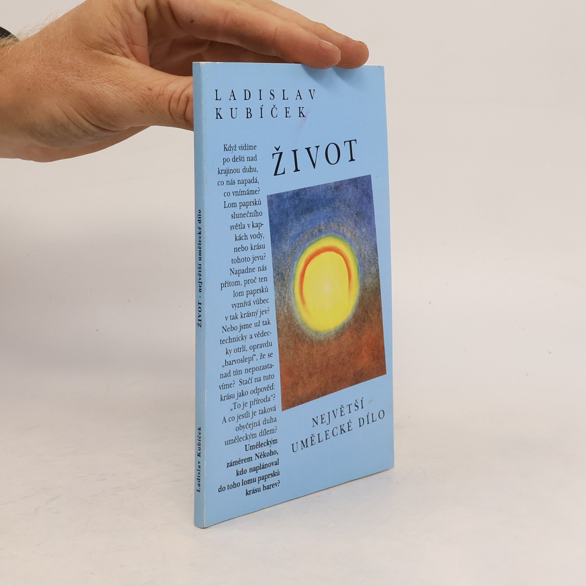 Ladislav Kubíček Život. Největší umělecké dílo