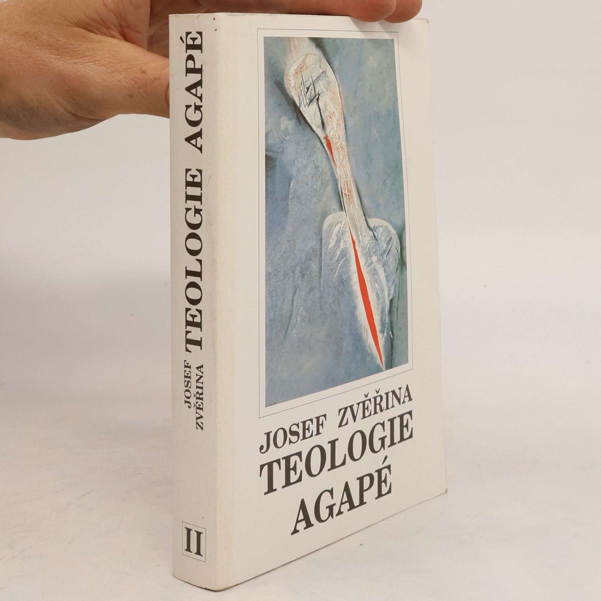 Josef Zvěřina Teologie Agapé. Svazek II.