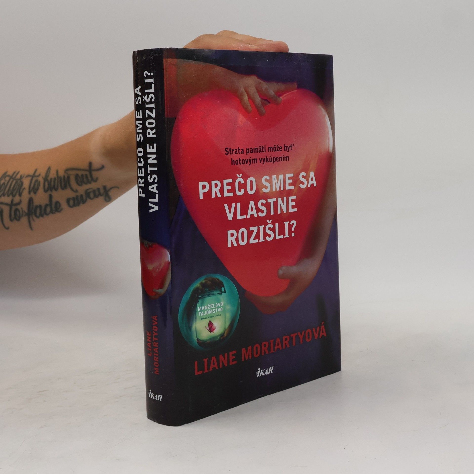 Liane Moriarty Prečo sme sa vlastne rozišli?