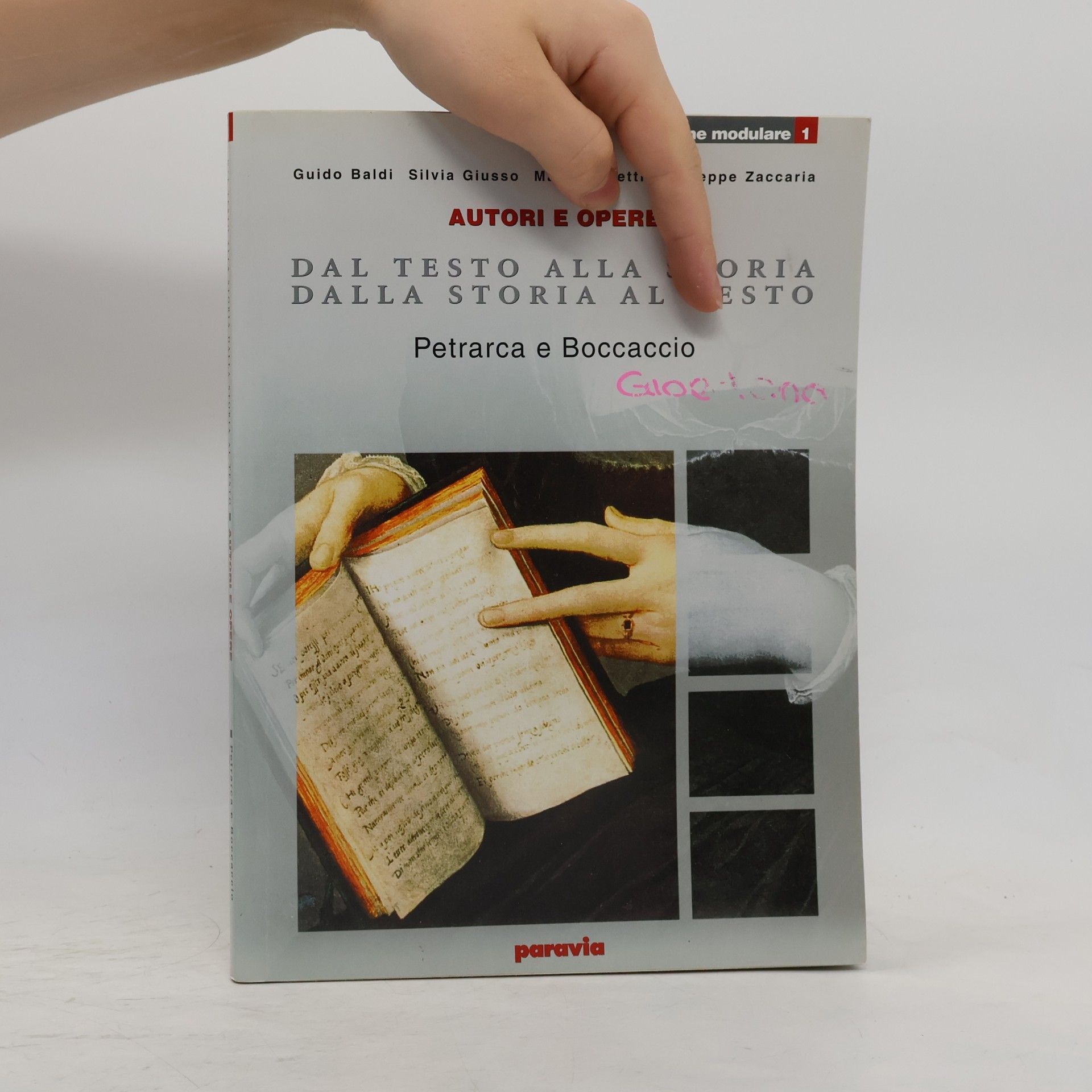 Guido Baldi Autori e Opere - Edizione Modulare - 1: Dal testo alla storia. Dalla storia al testo. Modulare. Per le scuole superiori