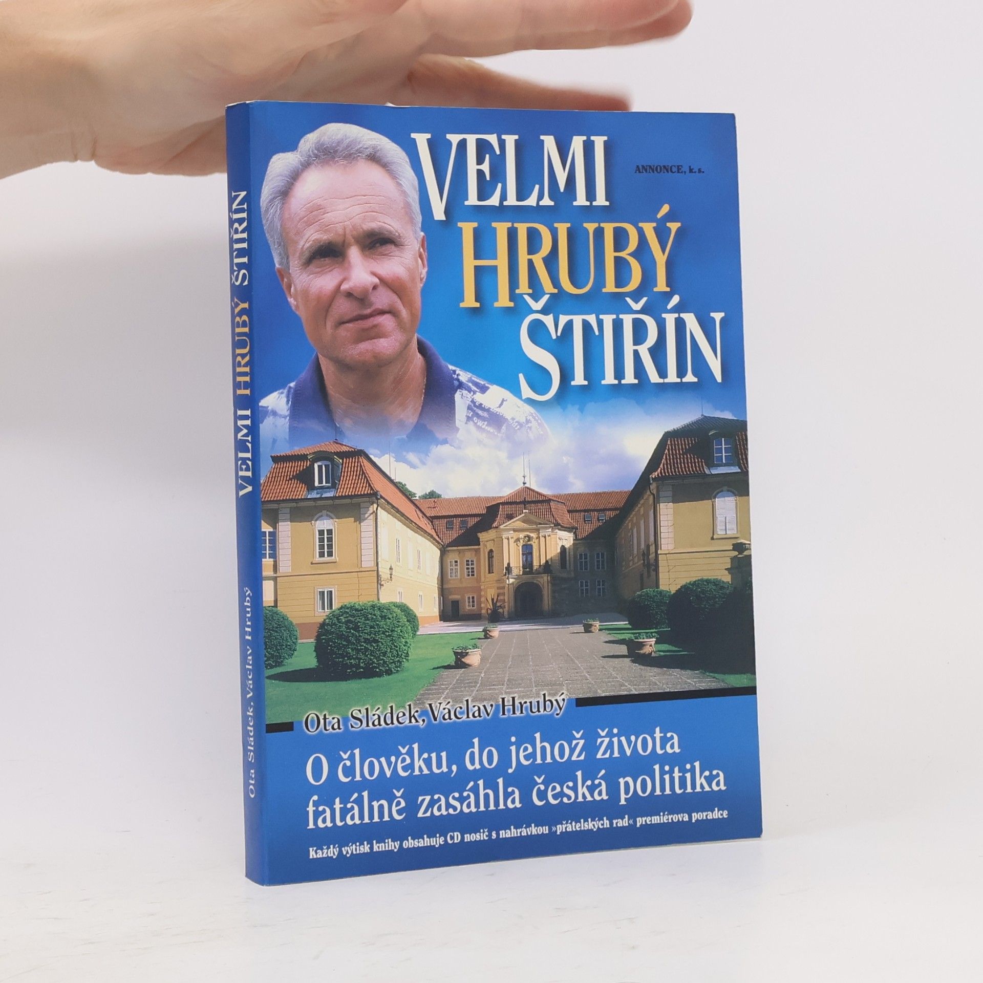 Václav Hrubý Velmi hrubý Štiřín. O člověku, do jehož života fatálně zasáhla česká politika