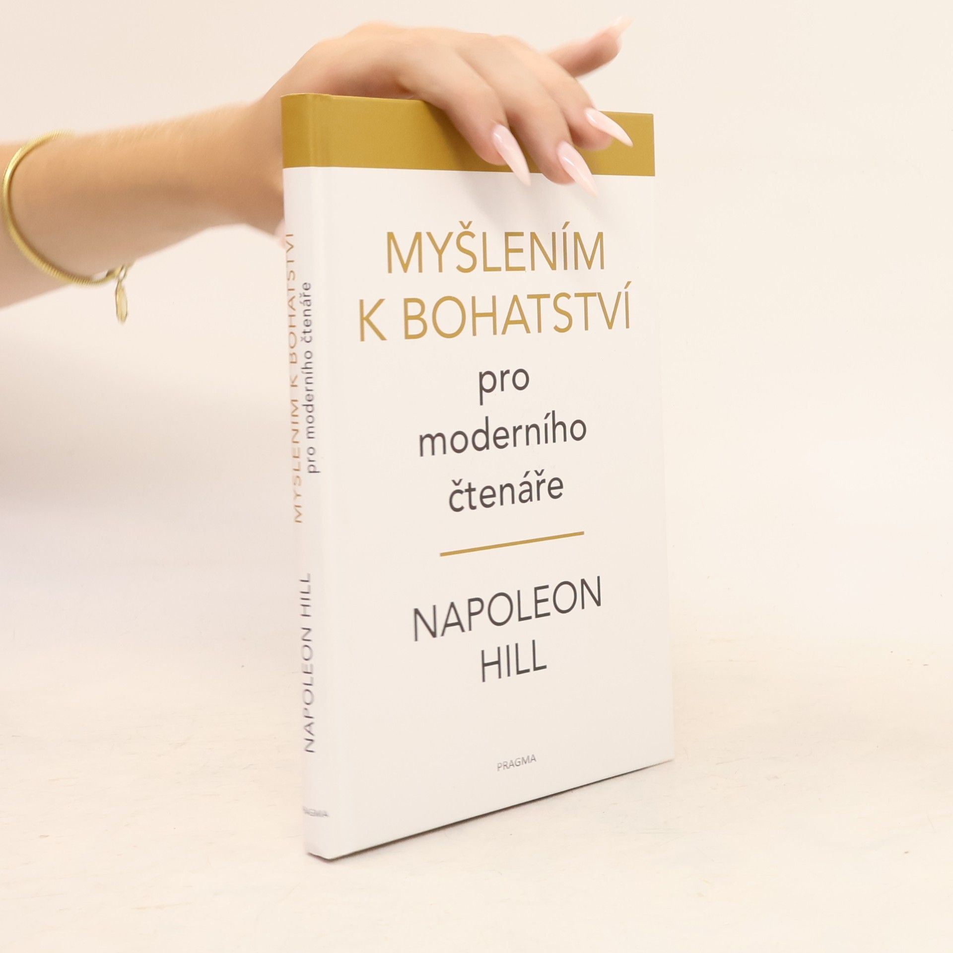 Napoleon Hill Myšlení k bohatství : pro moderního čtenáře