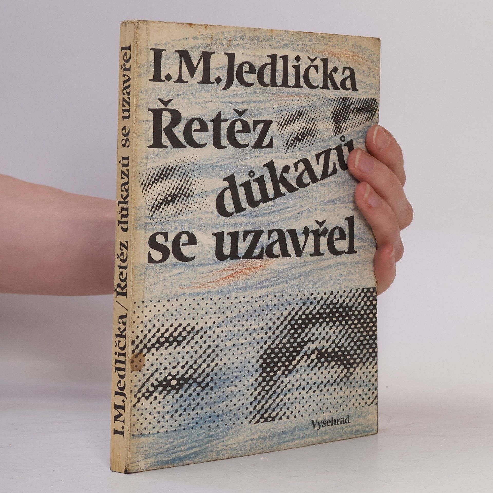Ivan Milan Jedlička Řetěz důkazů se uzavřel