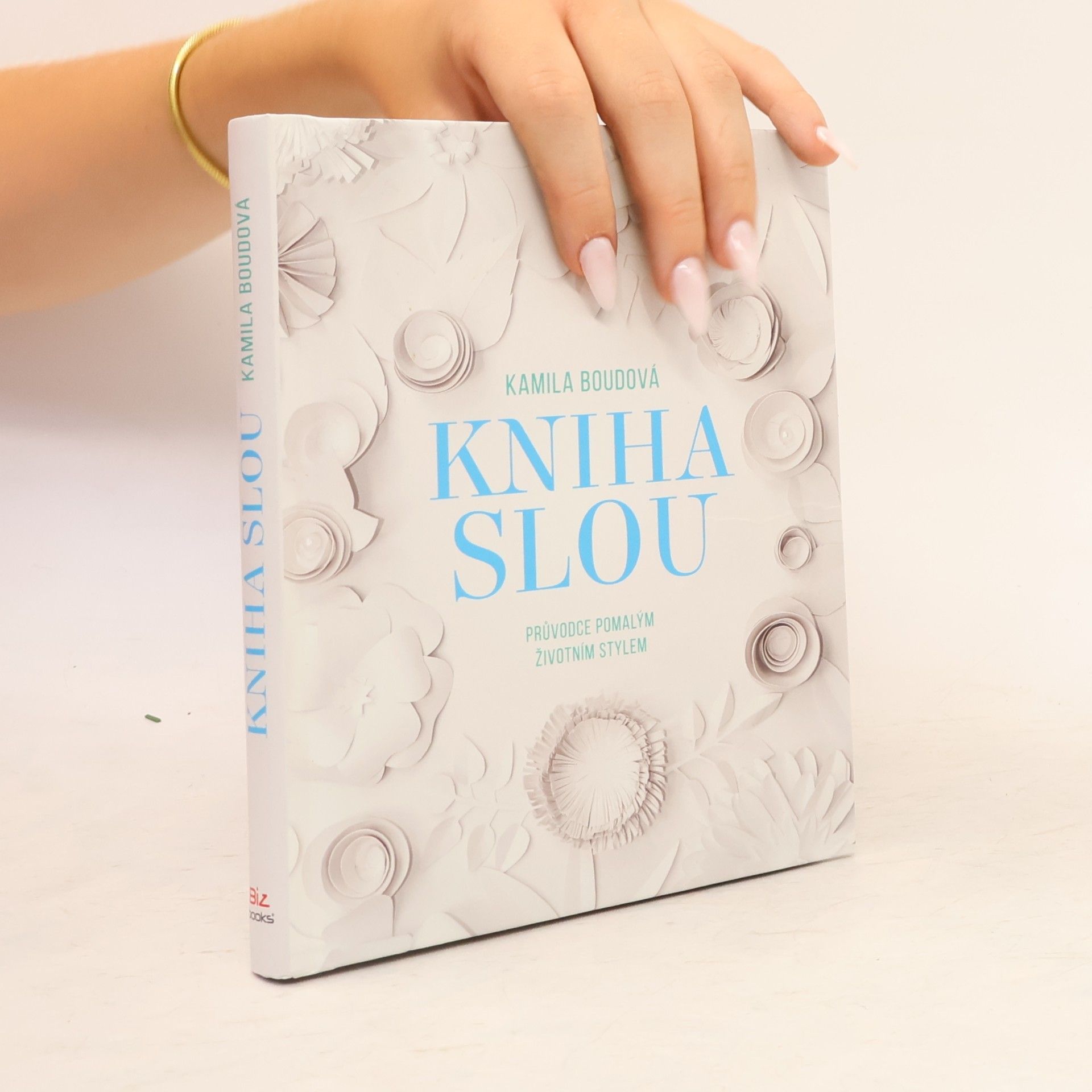Boudová Kamila Kniha slou: Průvodce pomalým životním stylem