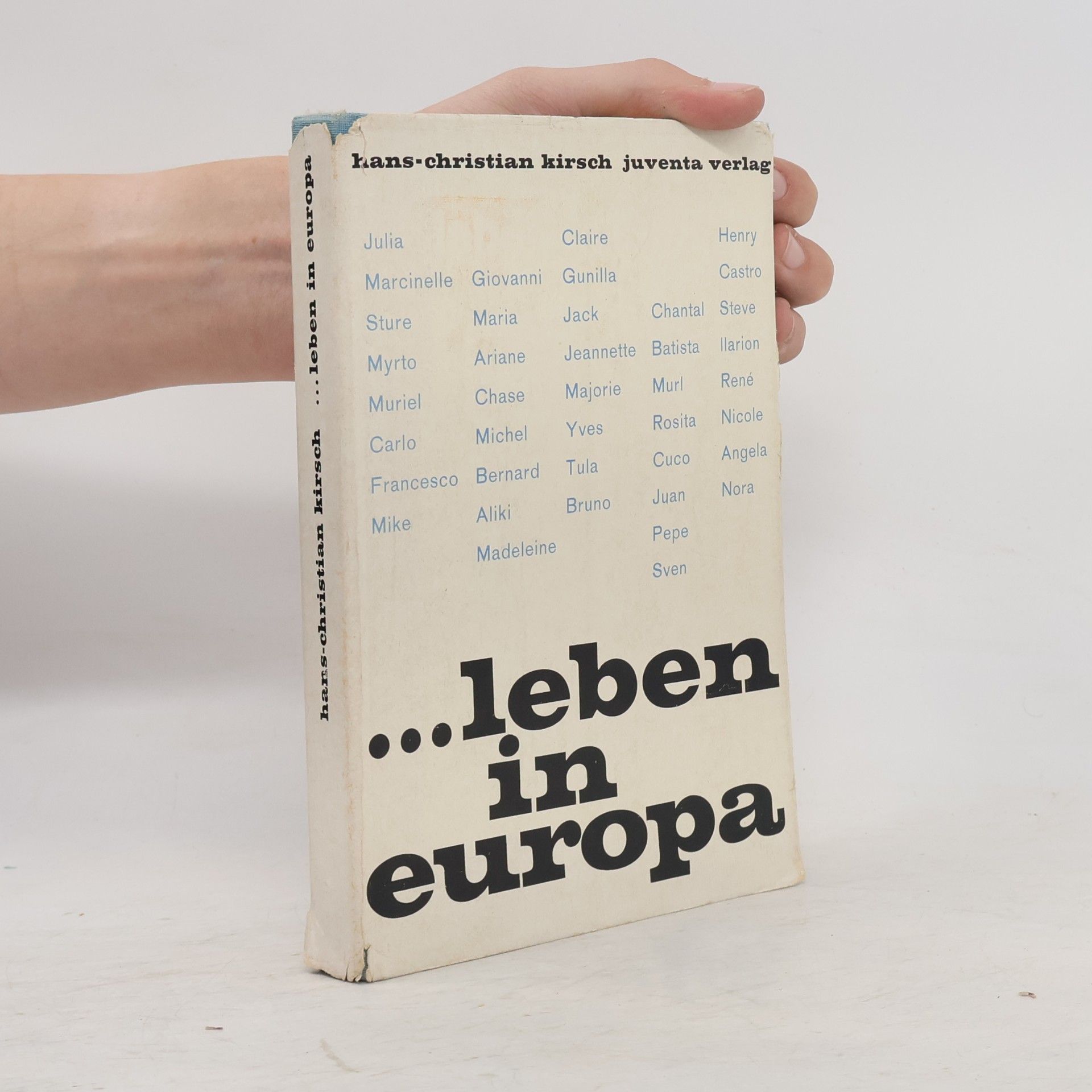 Hans-Christian Kirsch ...leben in Europa. Berichte und Storys von 7 jungen Autoren