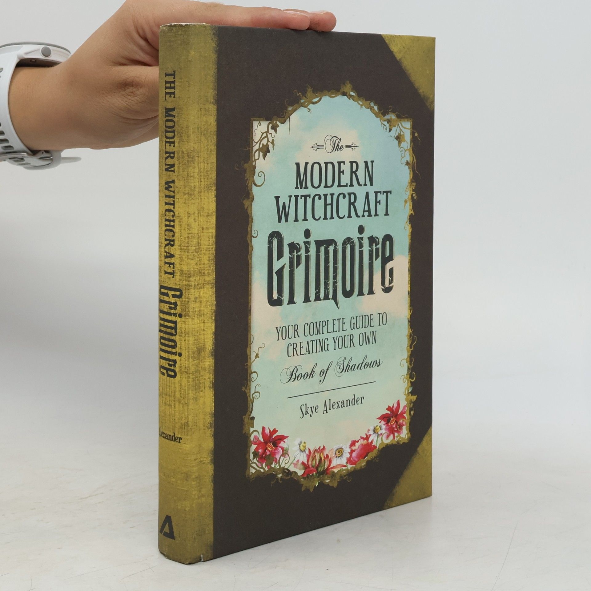 Skye Alexander The Modern Witchcraft Grimoire