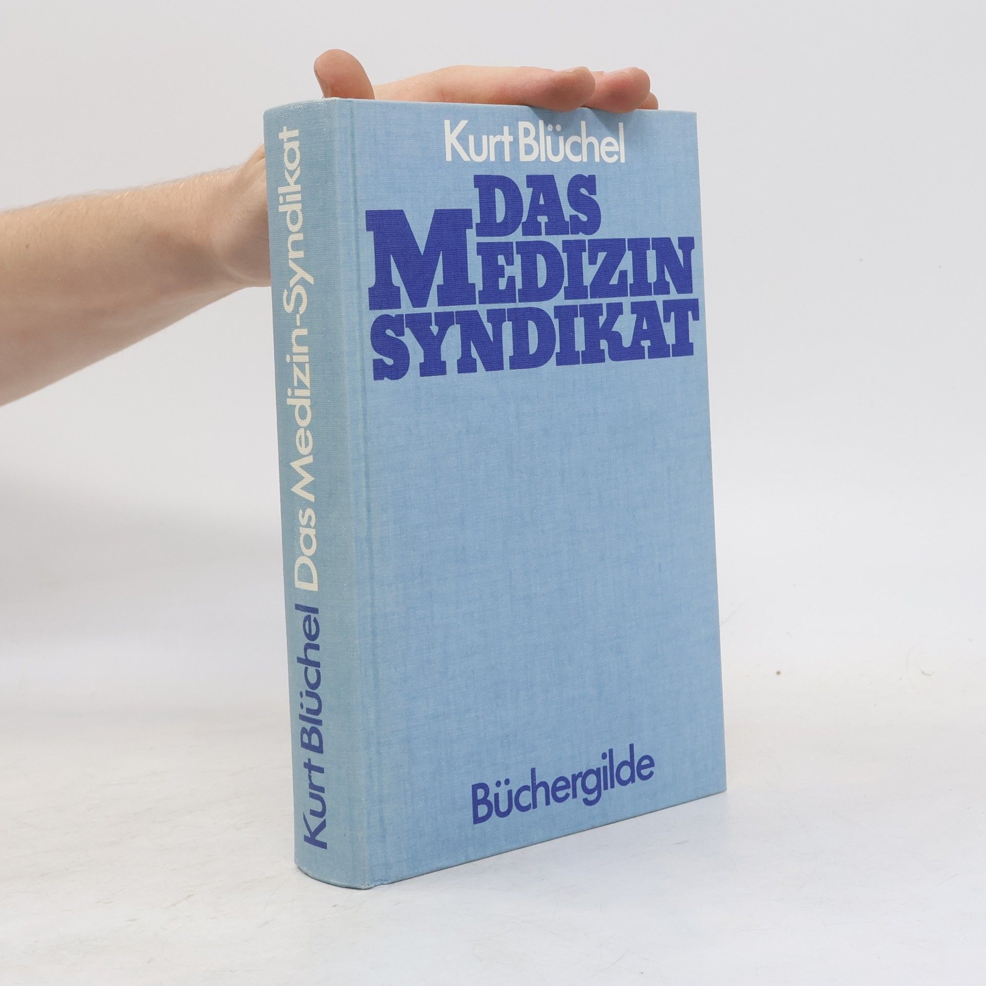 Kurt Blüchel Das Medizin-Syndikat