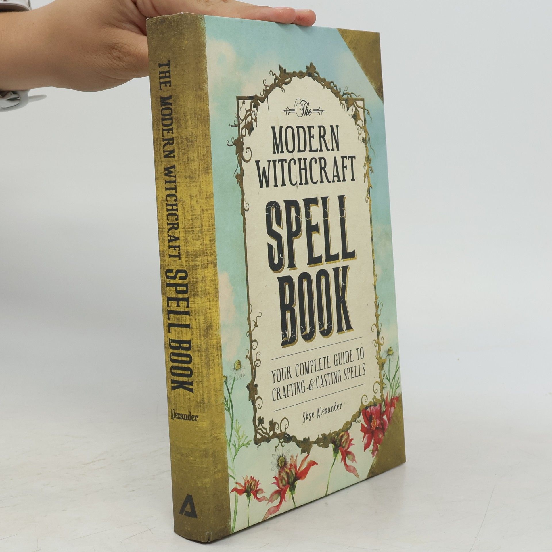 Skye Alexander Modern Witchcraft Spell Book