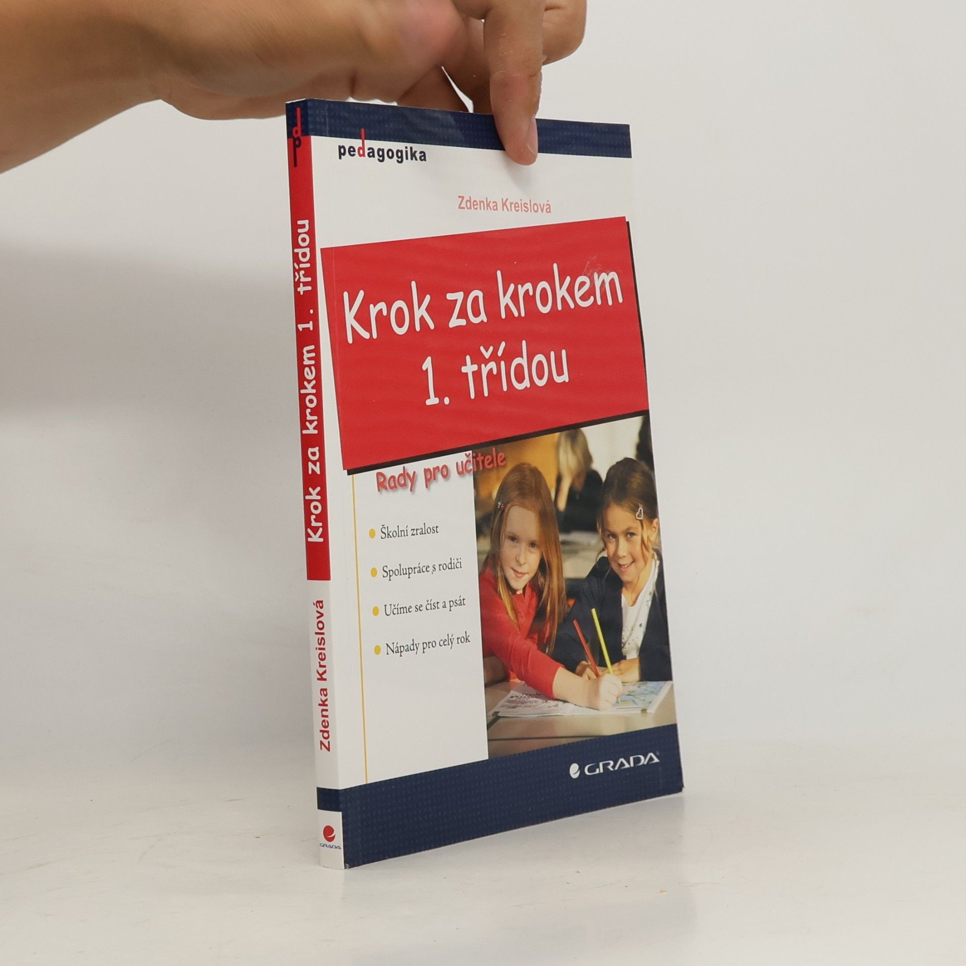 Zdenka Kreislová Krok za krokem 1. třídou: Rady pro učitele