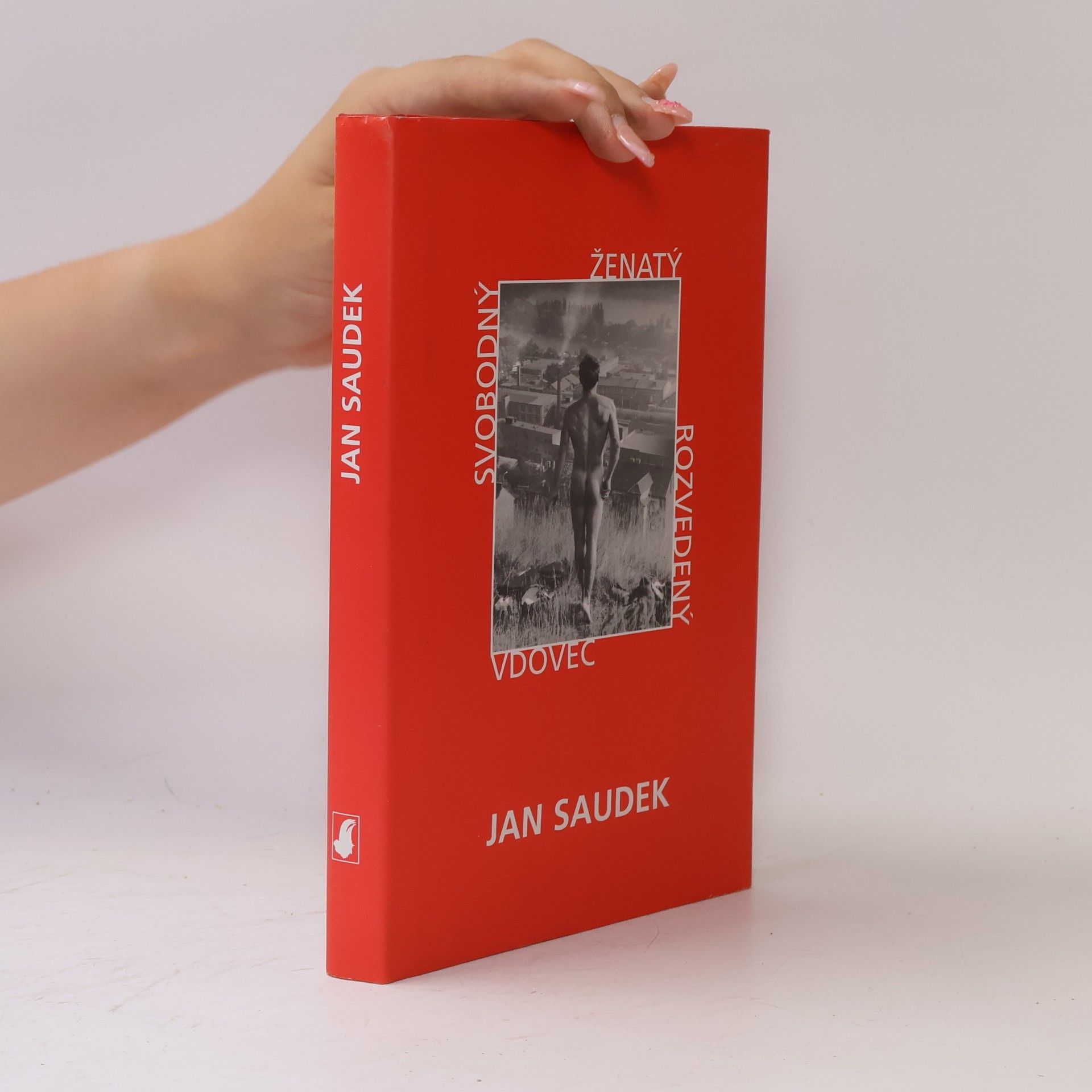 Jan Saudek Svobodný, ženatý, rozvedený, vdovec