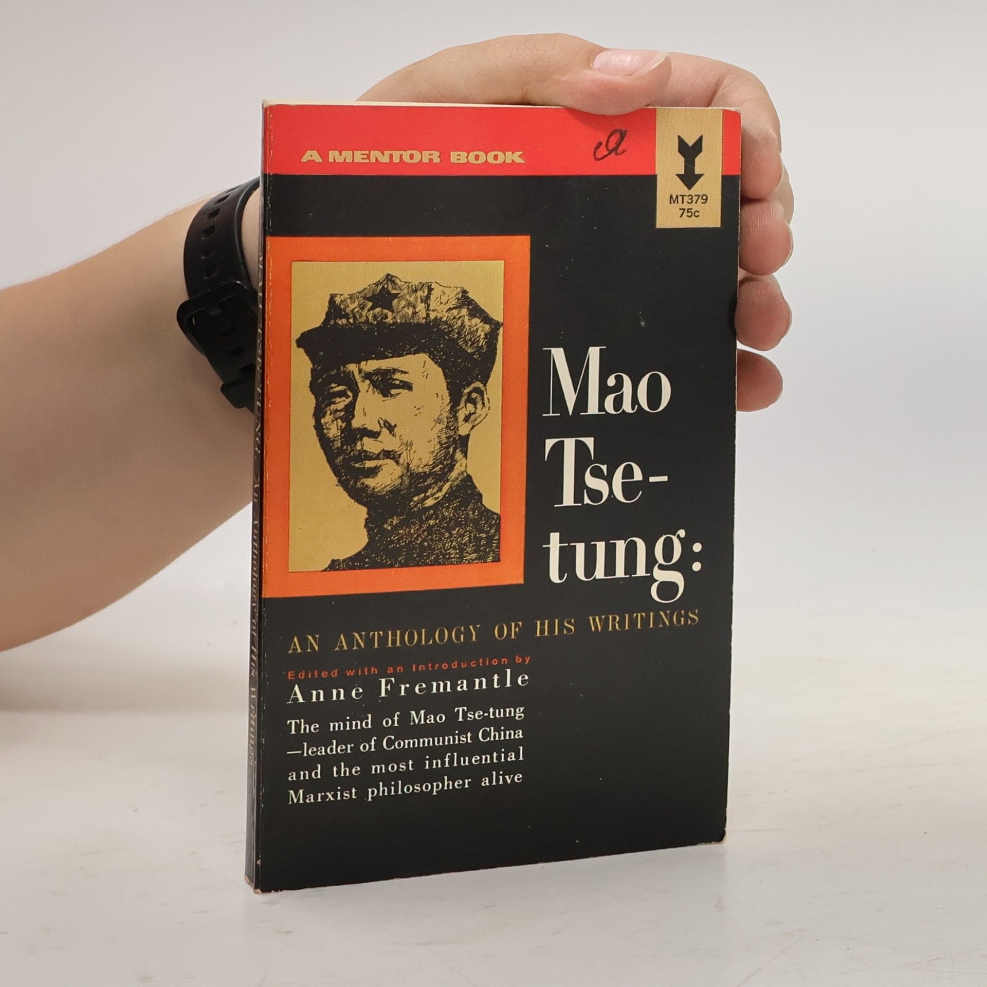 Anne Fremantle Mao Tse-tung. An Anthology of His Writings