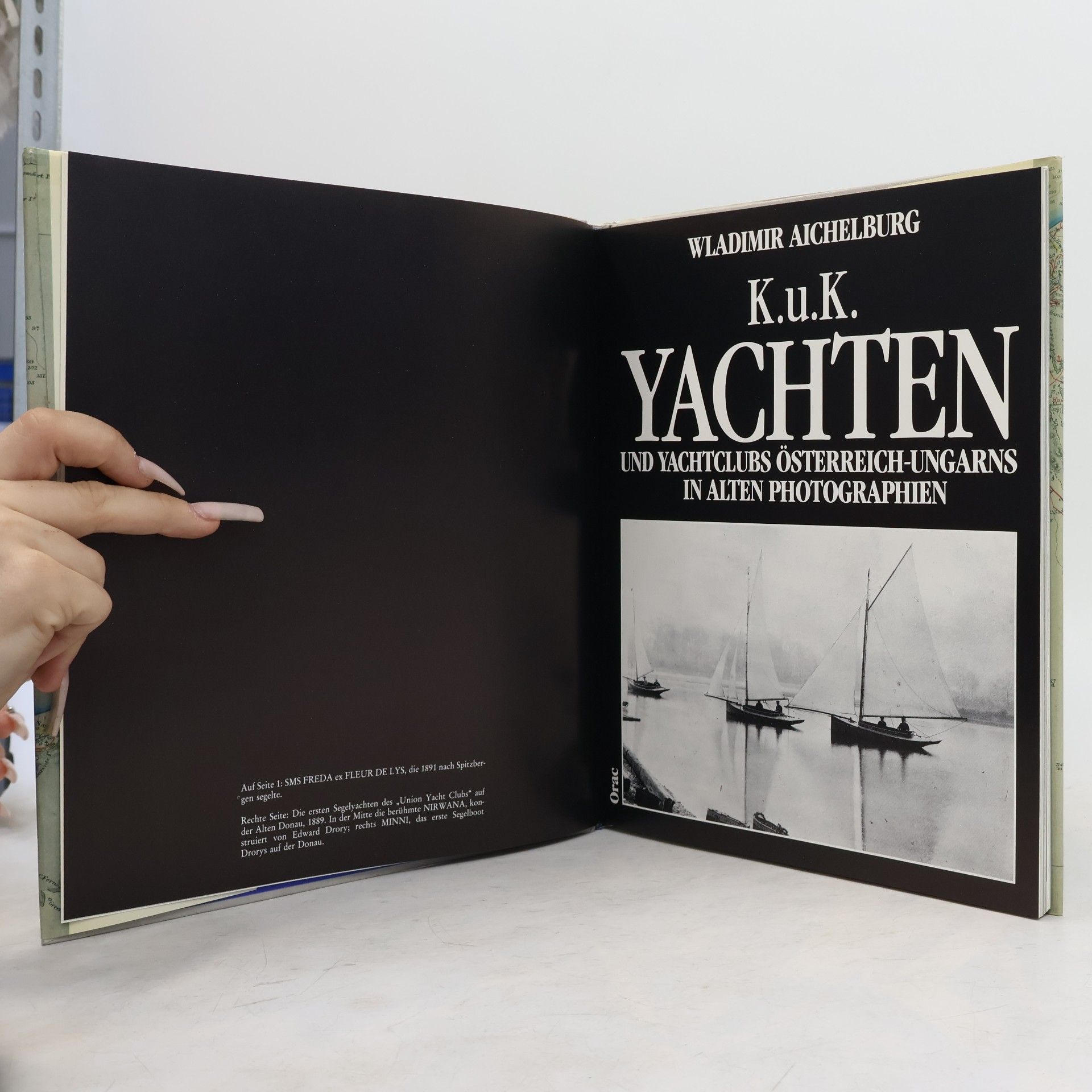Vladimír Aichelburg K.u.K. Yachten und Yachtclubs Österreich-Ungarns in alten Photographien