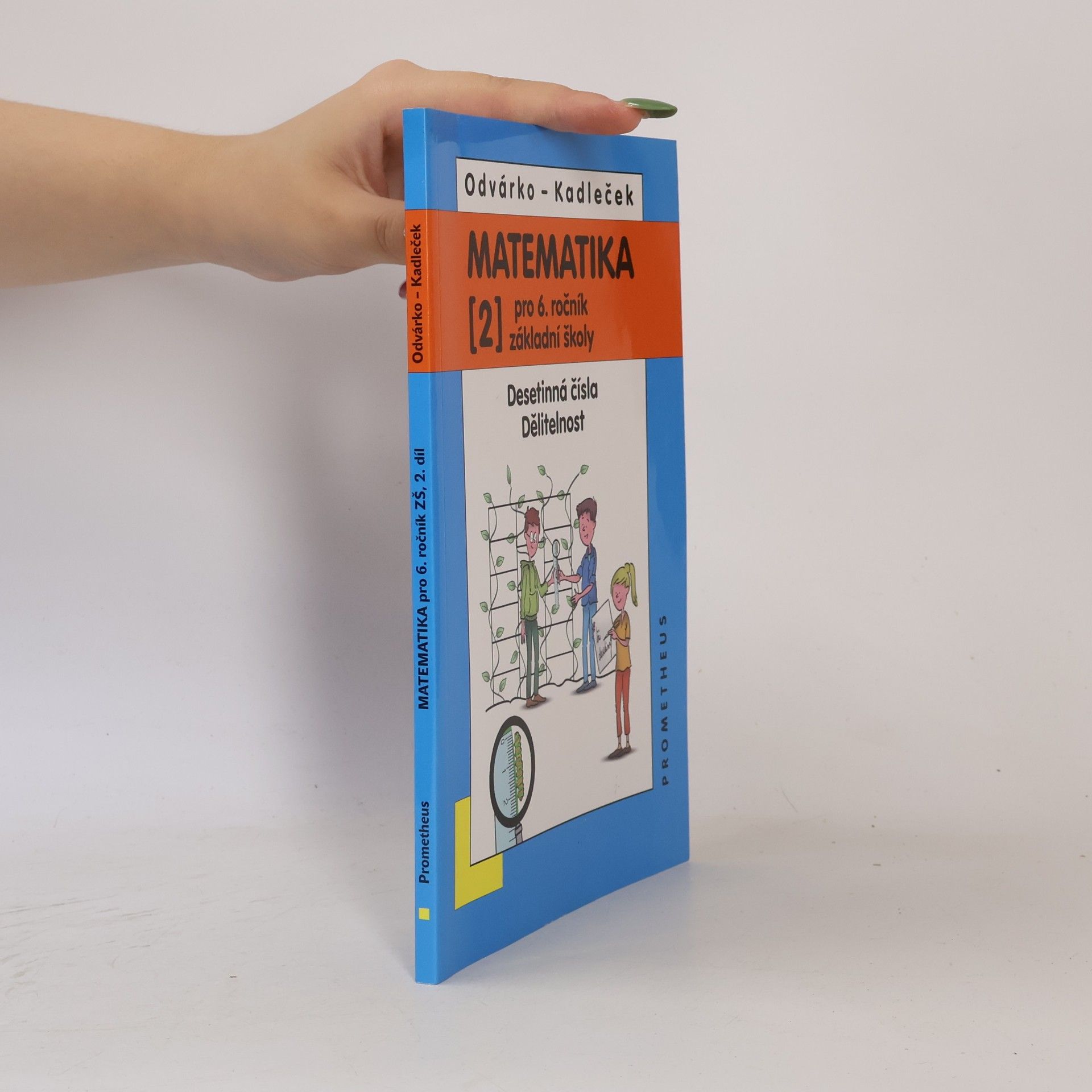 Jiří Kadleček Matematika pro 6. ročník základní školy. (2), Desetinná čísla, dělitelnost
