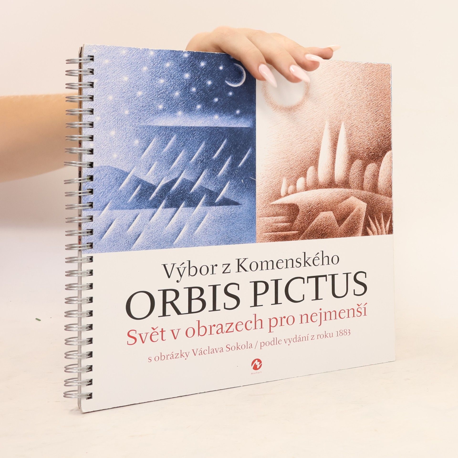 Václav Sokol Výbor z Komenského Orbis Pictus : svět v obrazech pro nejmenší : podle vydání z roku 1883