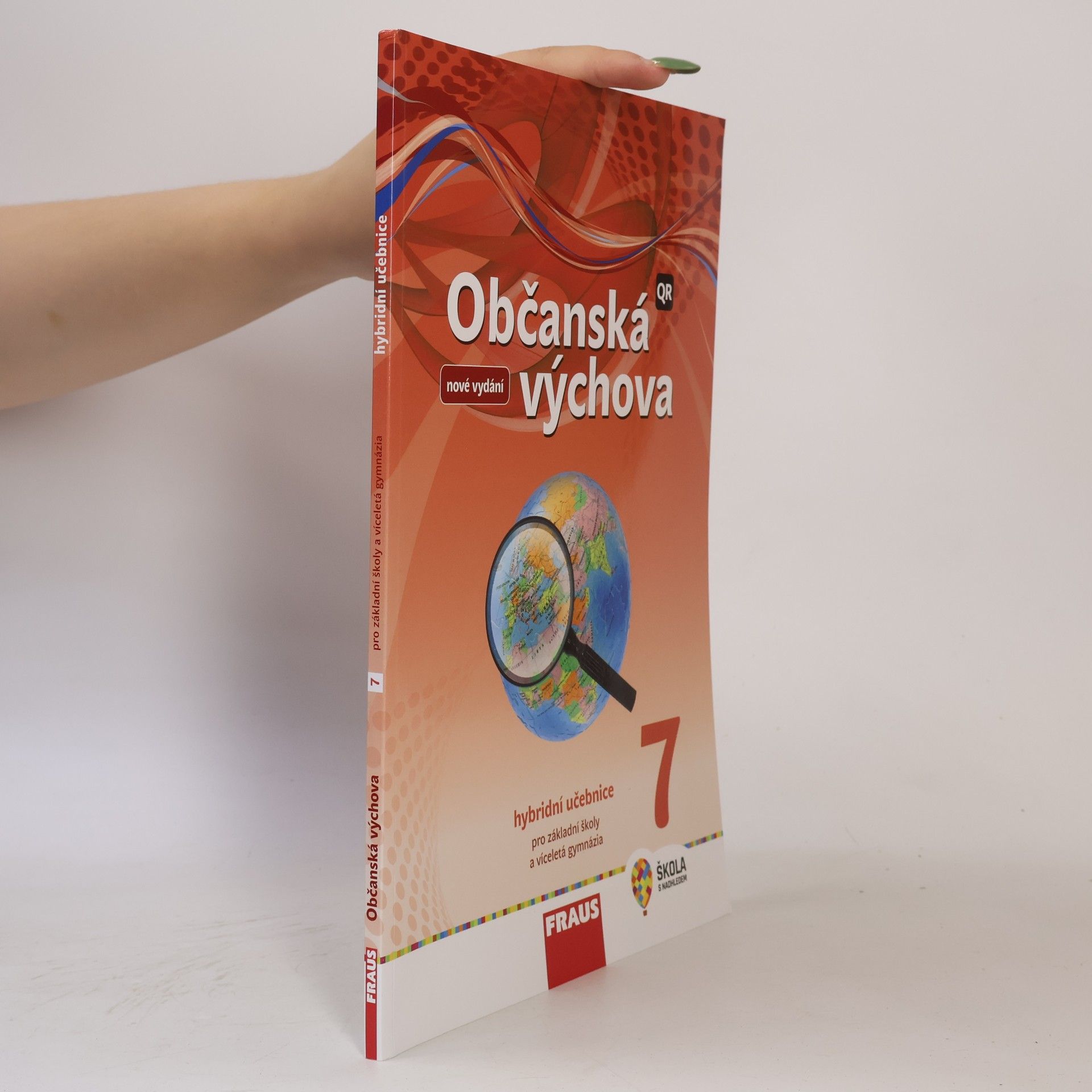 Občanská výchova 7 pro ZŠ a víceletá gymnázia - Hybridní učebnice (nová generace)