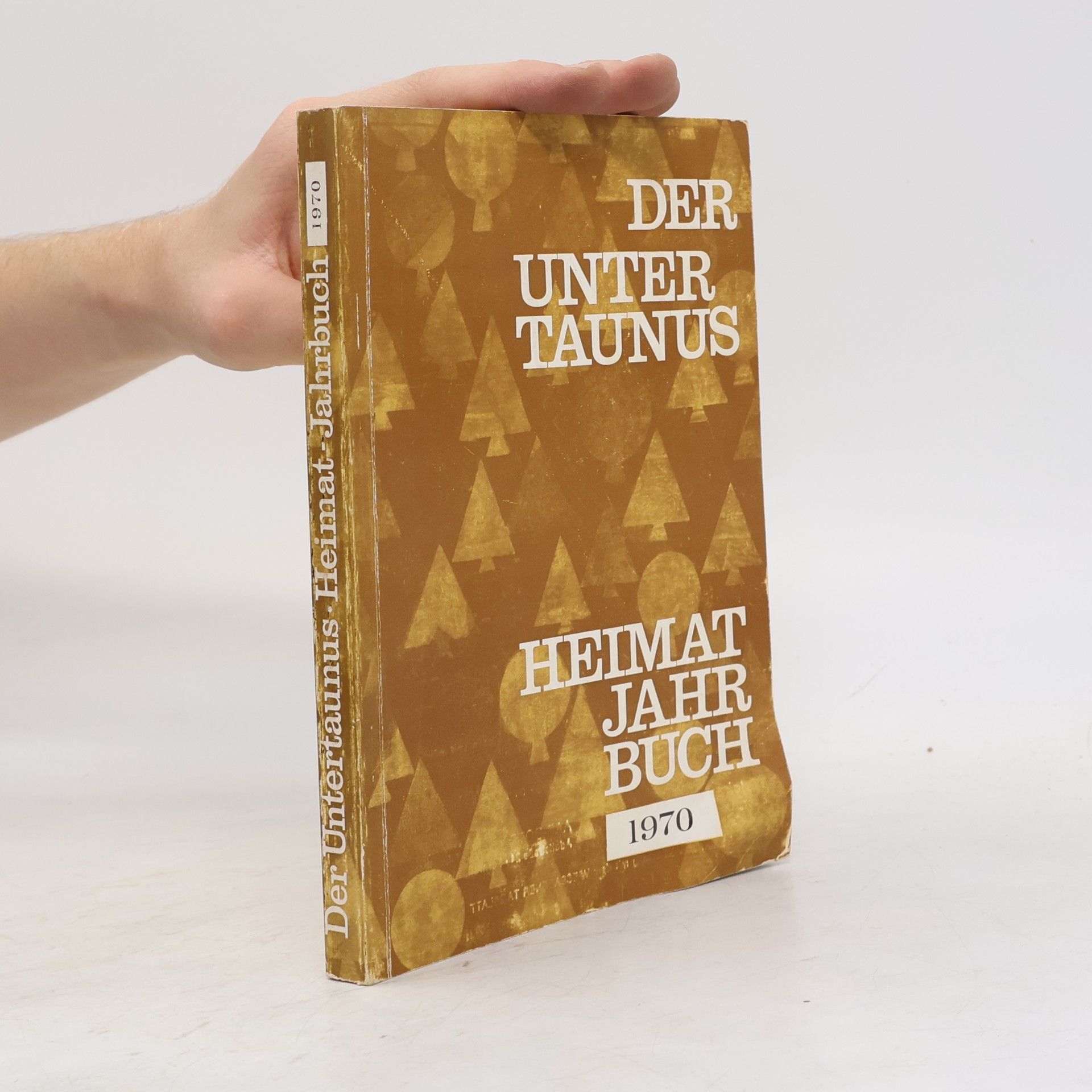 Various authors Der Untertaunus Heimat-Jahrbuch 1970