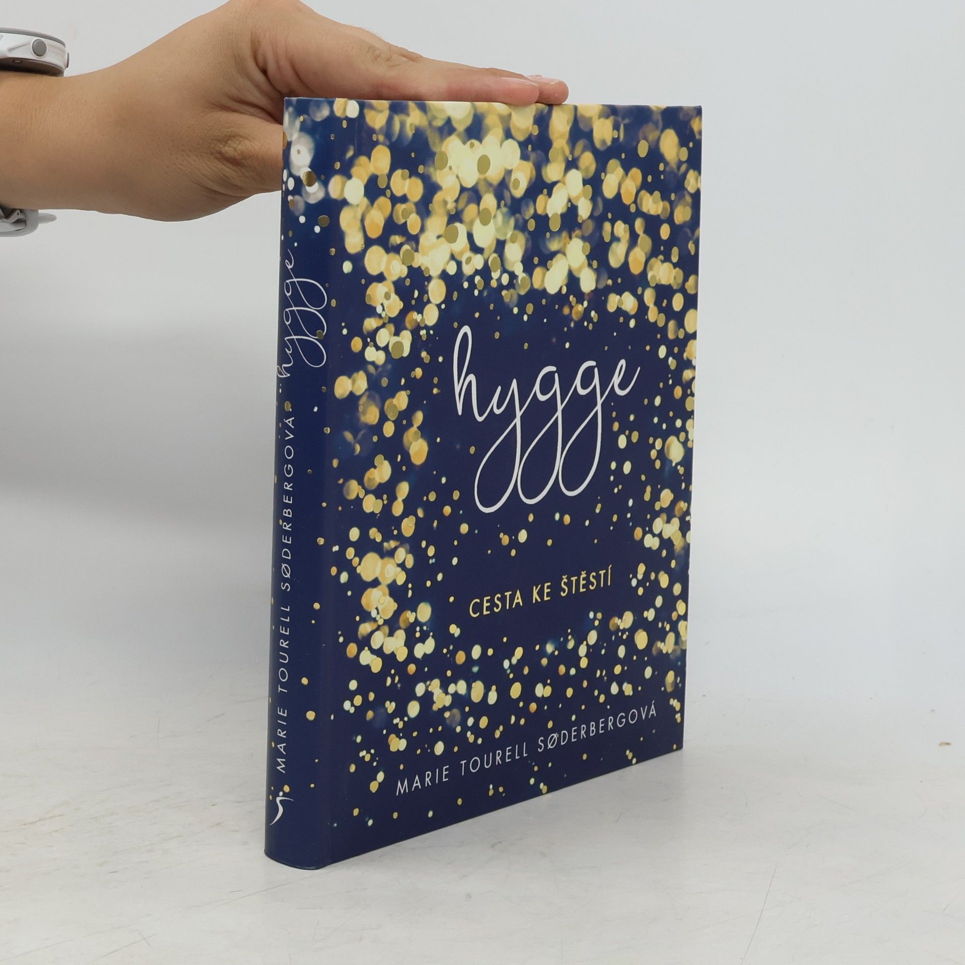 Marie Tourell Søderberg Hygge: cesta ke štěstí