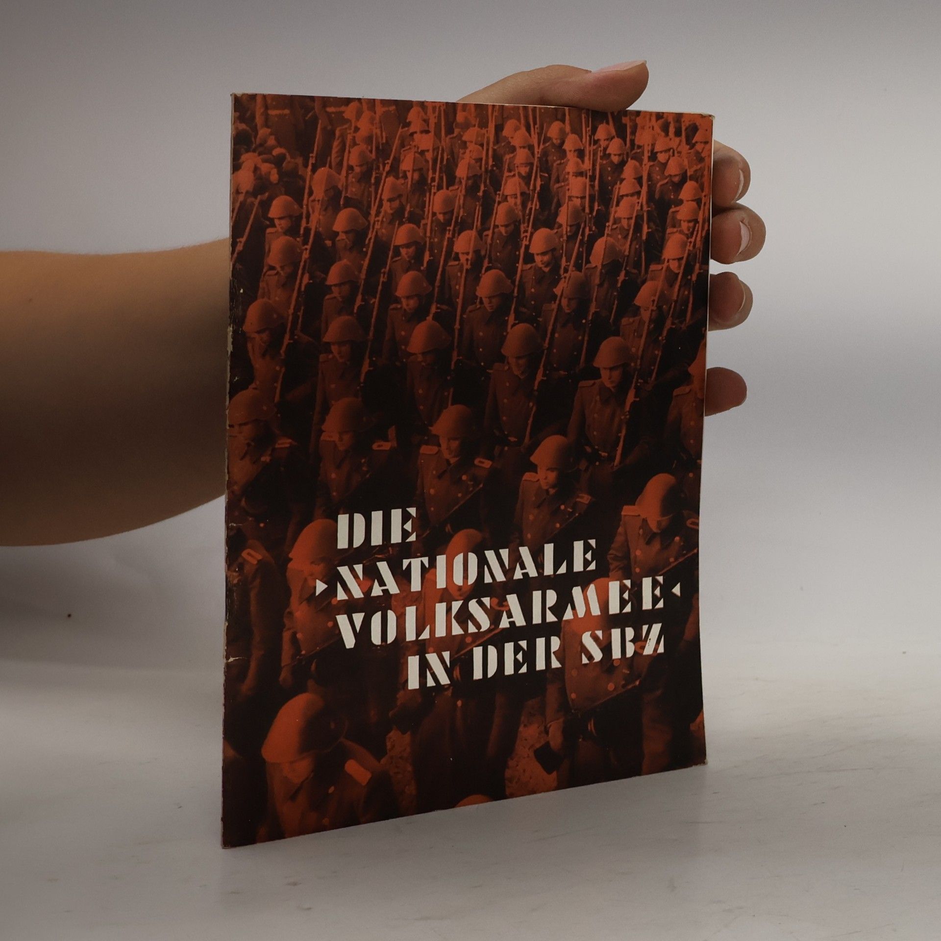 Autorenkollektiv Die Nationale Volksarmee in der SBZ