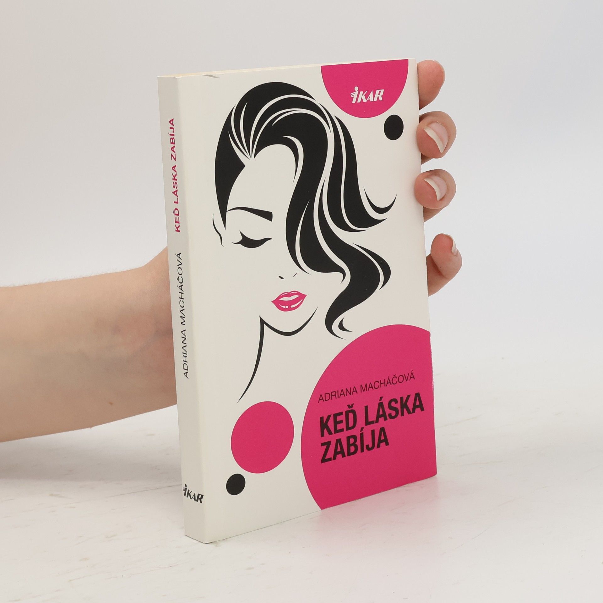Adriana Macháčová Keď láska zabíja
