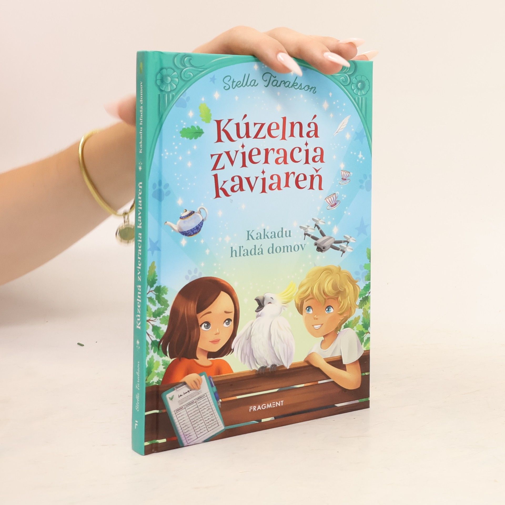 Stella Tarakson Kúzelná zvieracia kaviareň. Kakadu hľadá domov