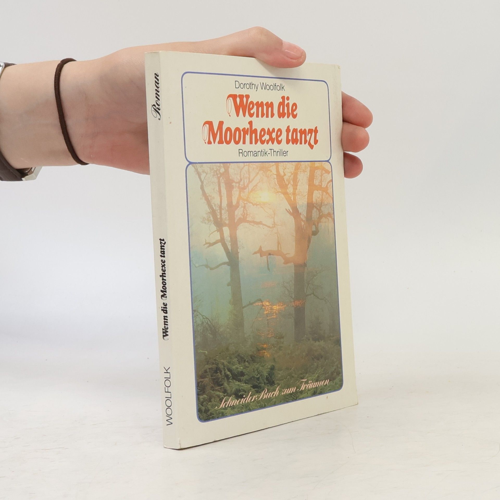Dorothy Woolfolk Wenn die Moorhexe tanzt