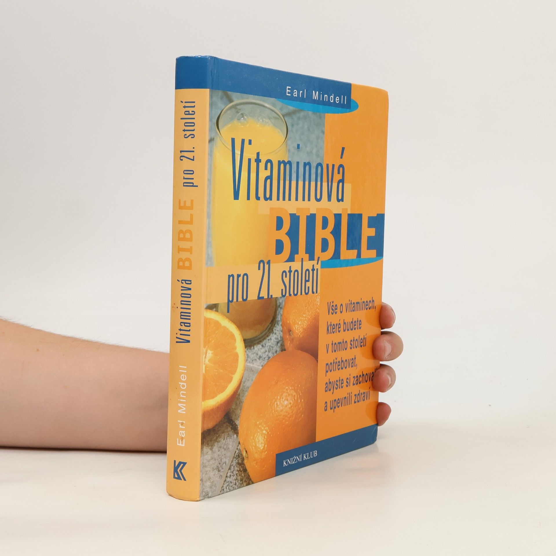 Earl Mindell Vitaminová bible pro 21. století