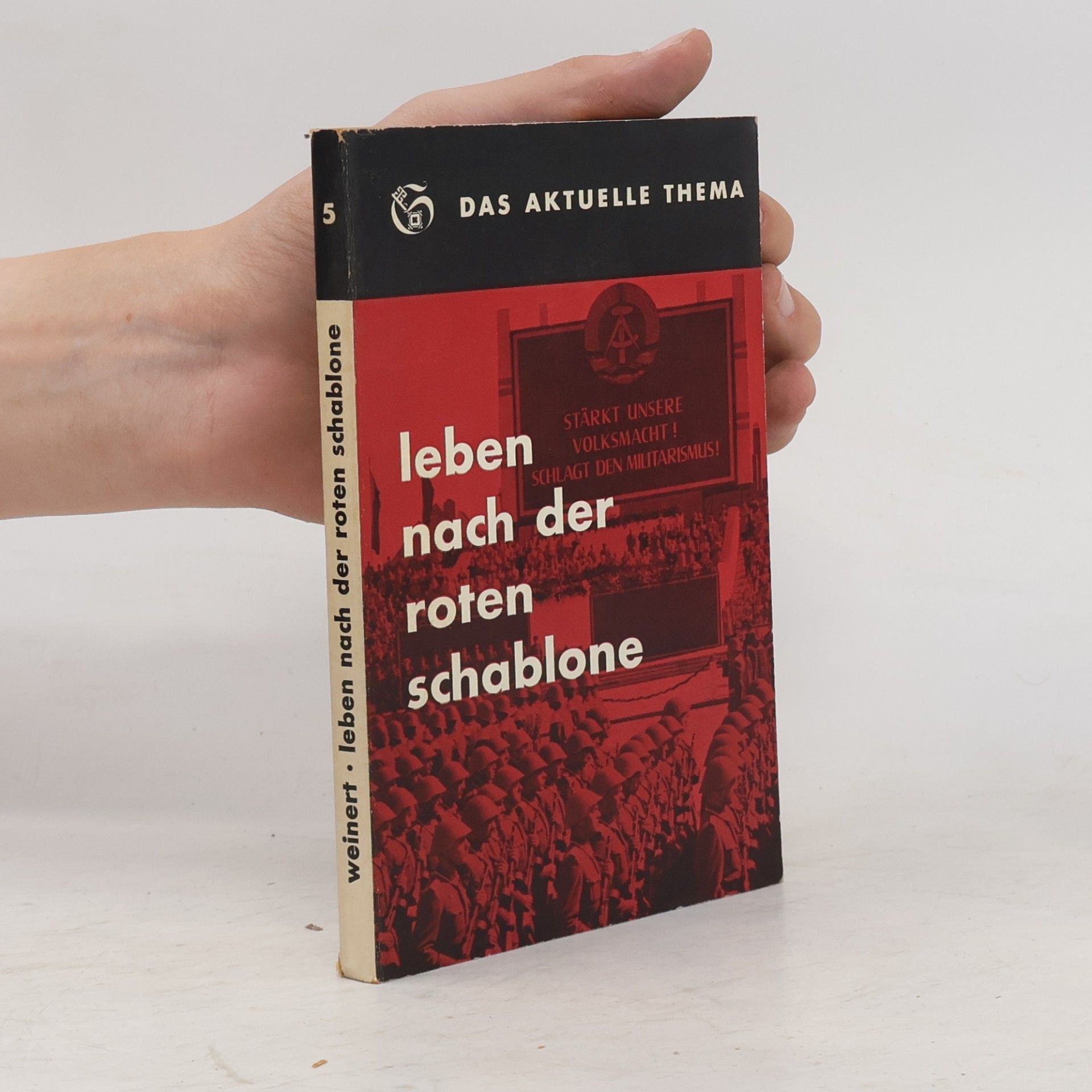 Wolfgang Weinert Leben nach der roten Schablone