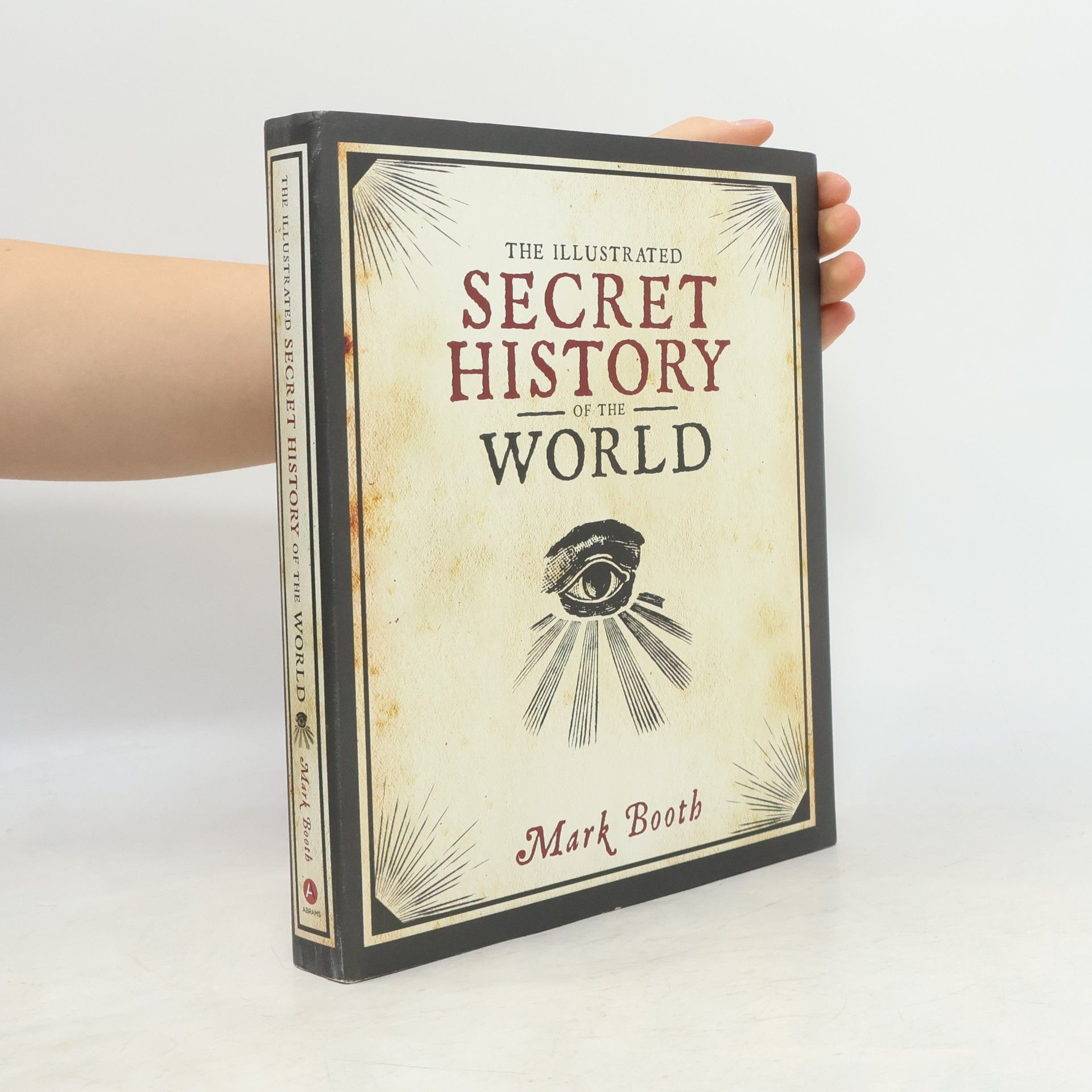 Mark Booth The Illustrated Secret History of the World