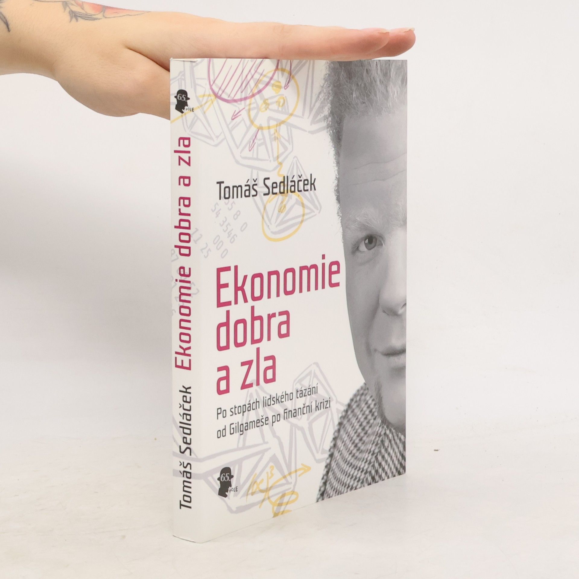 Tomáš Sedláček Ekonomie dobra a zla