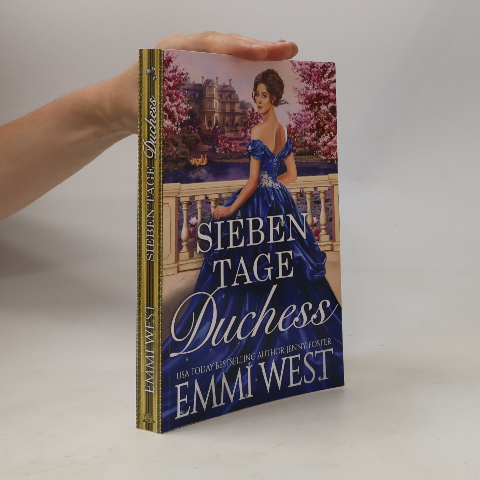 Emmi West Sieben Tage Duchess: Historischer Liebesroman
