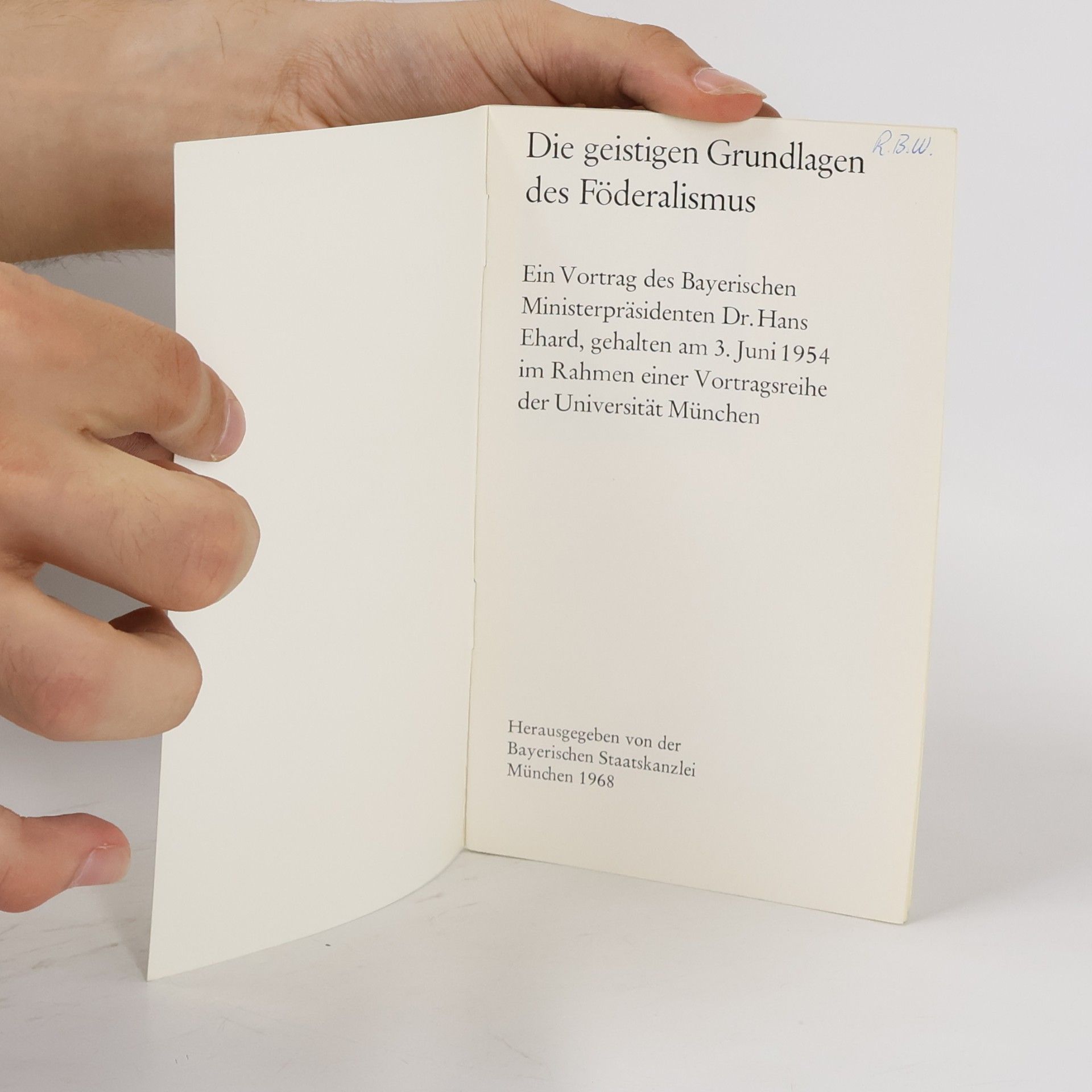 Hans Ehard Die geistigen Grundlagen des Föderalismus