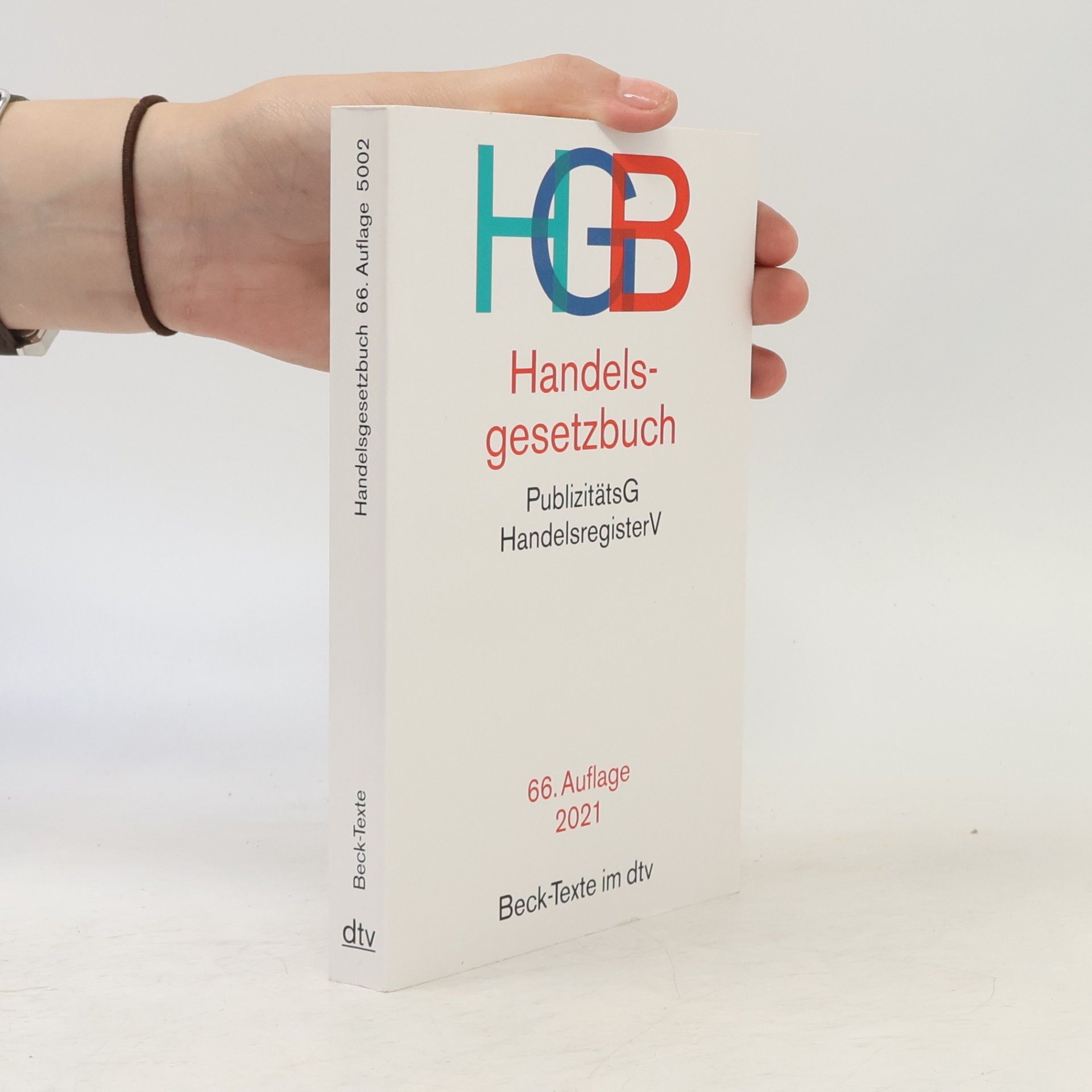Autorenkollektiv Handelsgesetzbuch. PublizitätsG. HandelsregisterV. 66. Auflage 2021