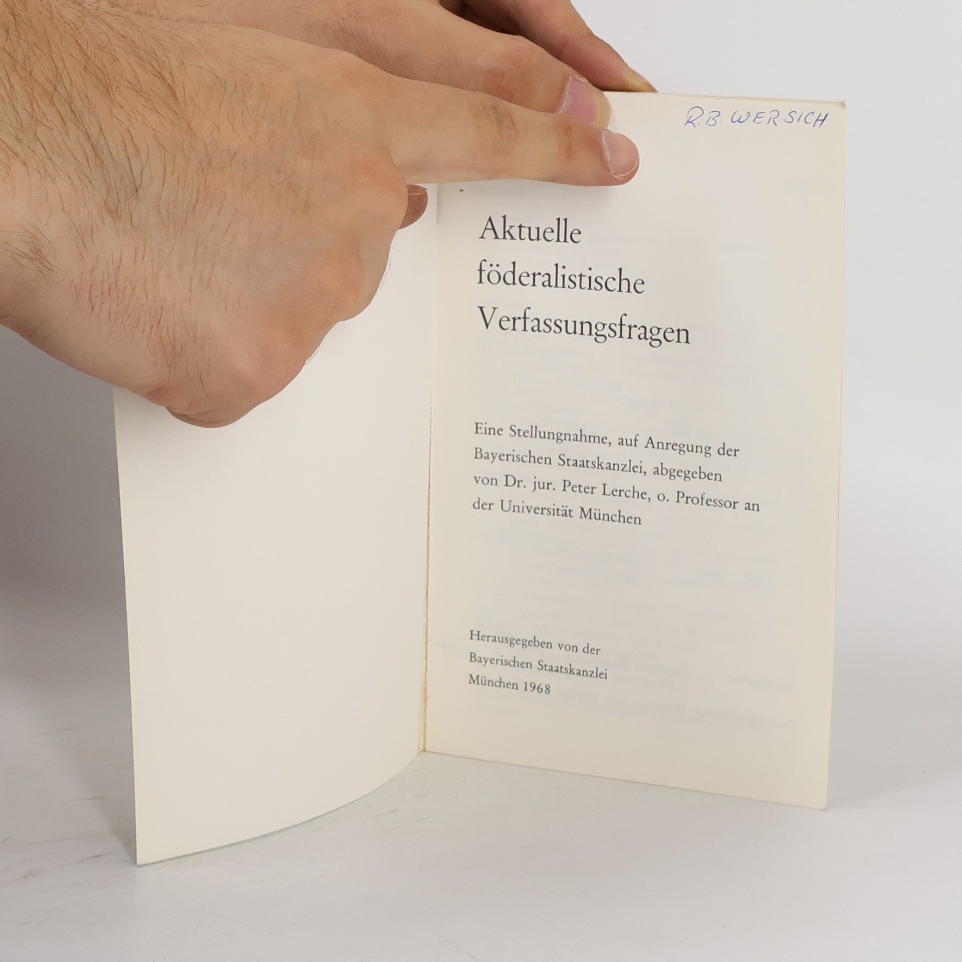 Peter Lerche Aktuelle föderalistische Verfassungsfragen