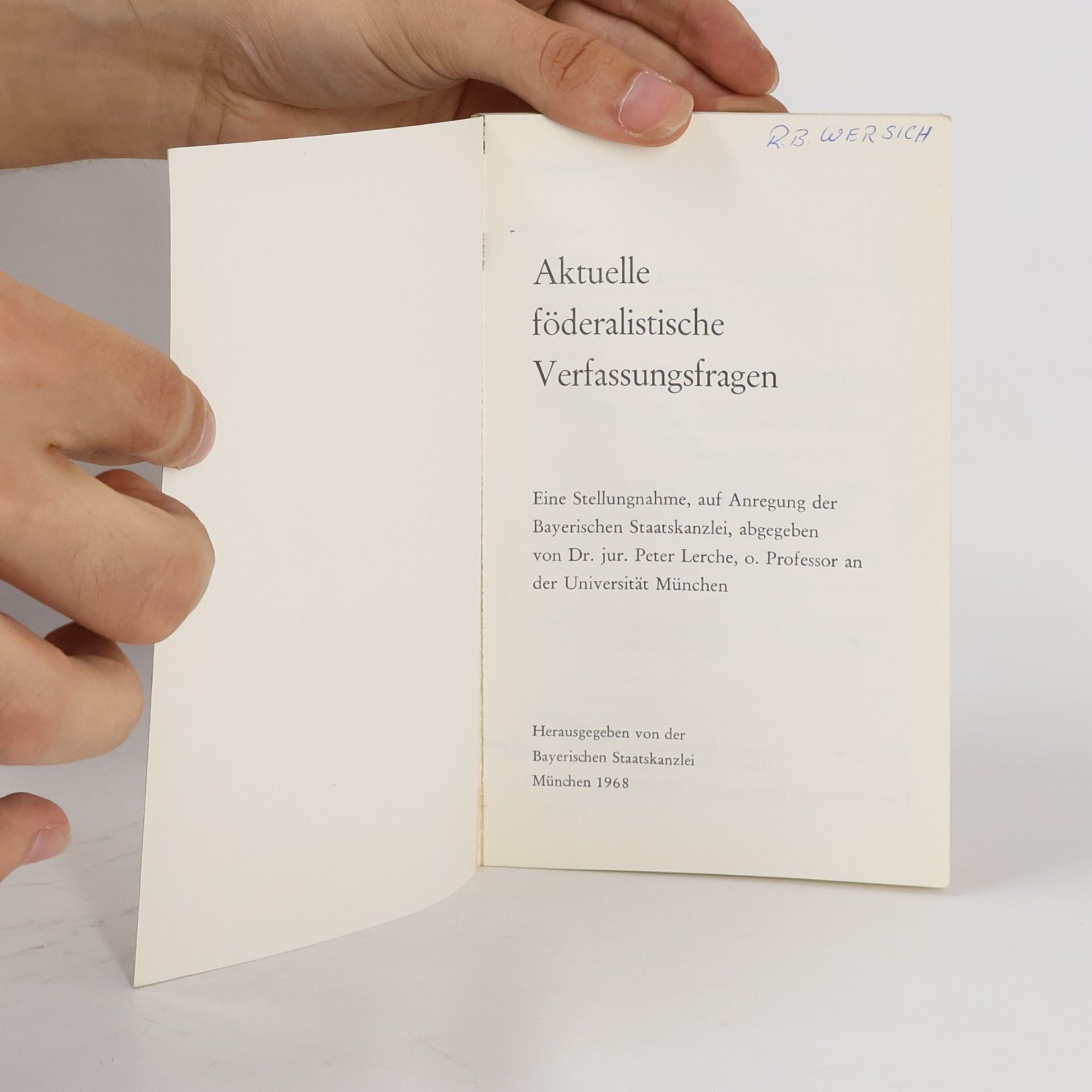 Peter Lerche Aktuelle föderalistische Verfassungsfragen