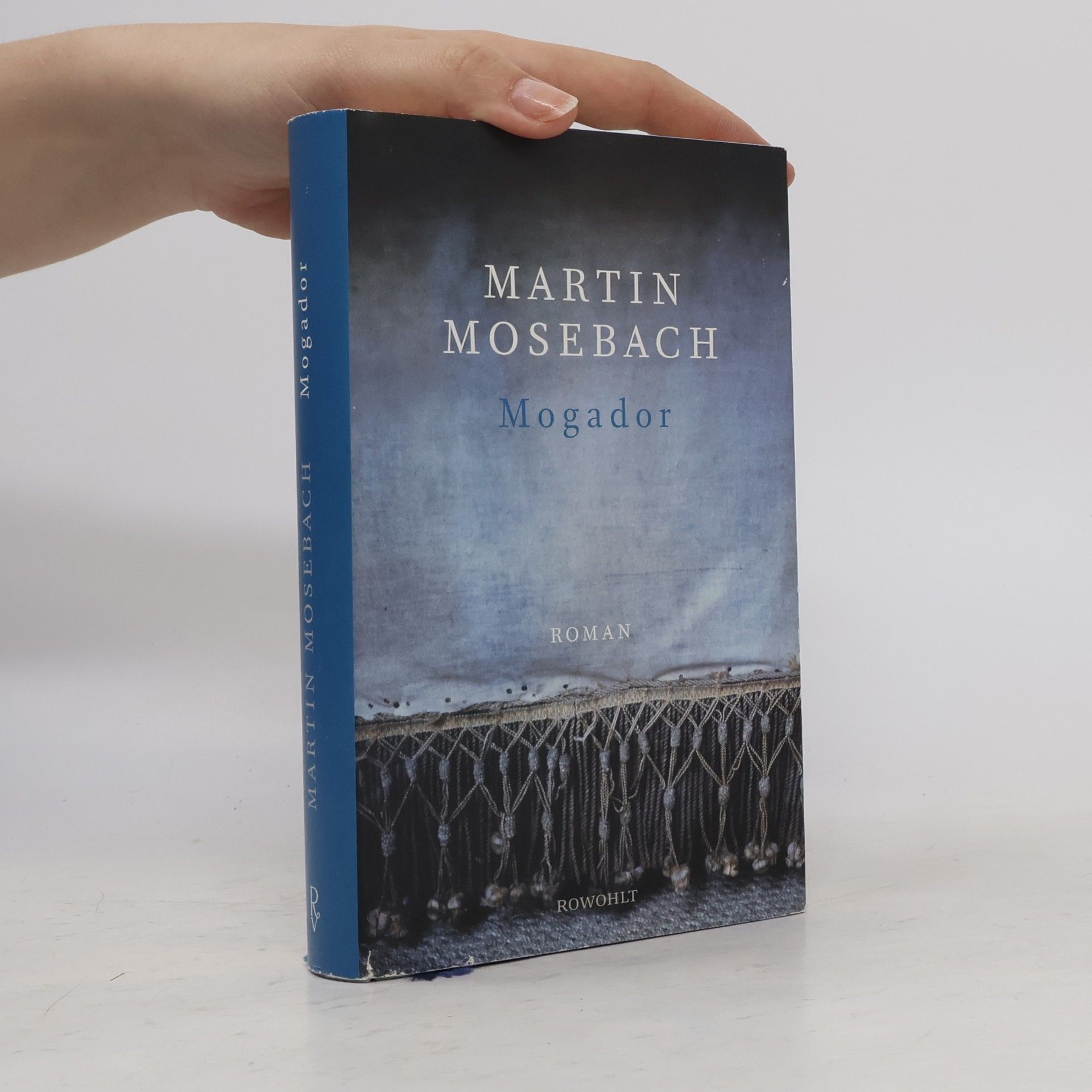 Martin Mosebach Mogador