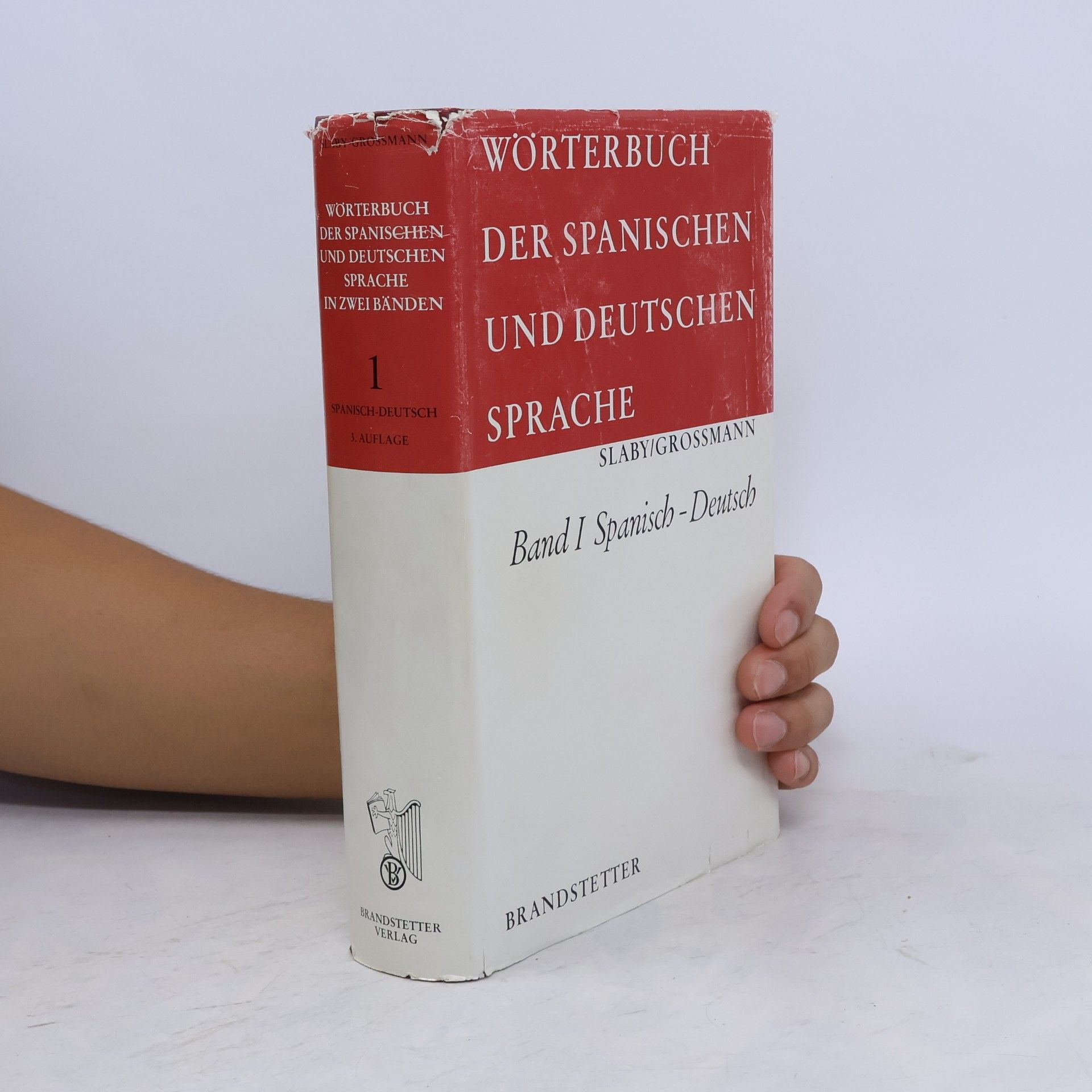 Rudolf J. Slaby Wörterbuch der spanischen und deutschen Sprache