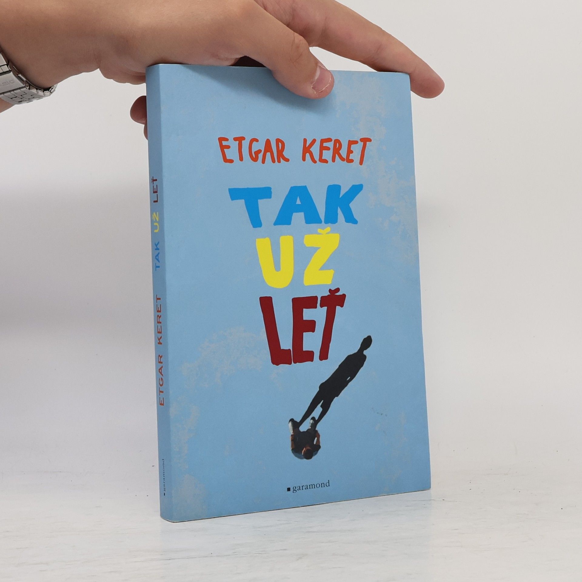 Etgar Keret Tak už leť