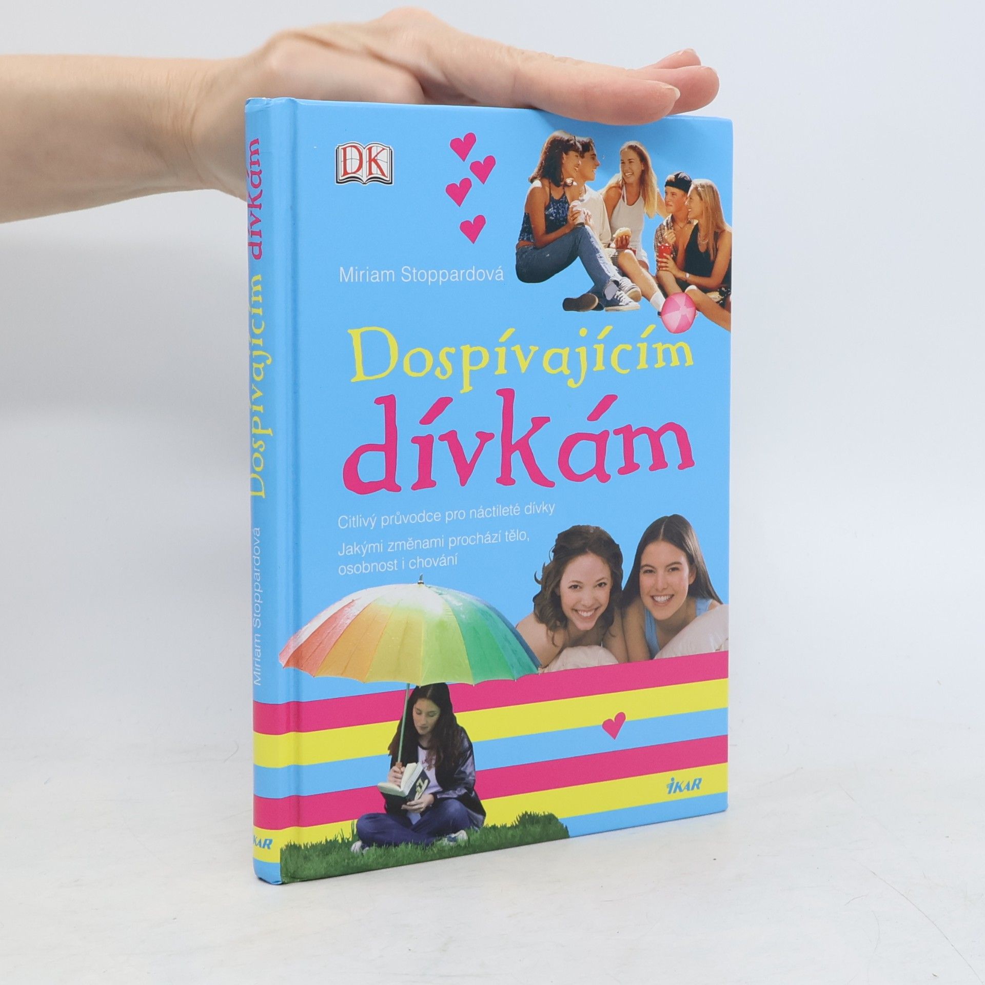 Miriam Stoppard Dospívajícím dívkám