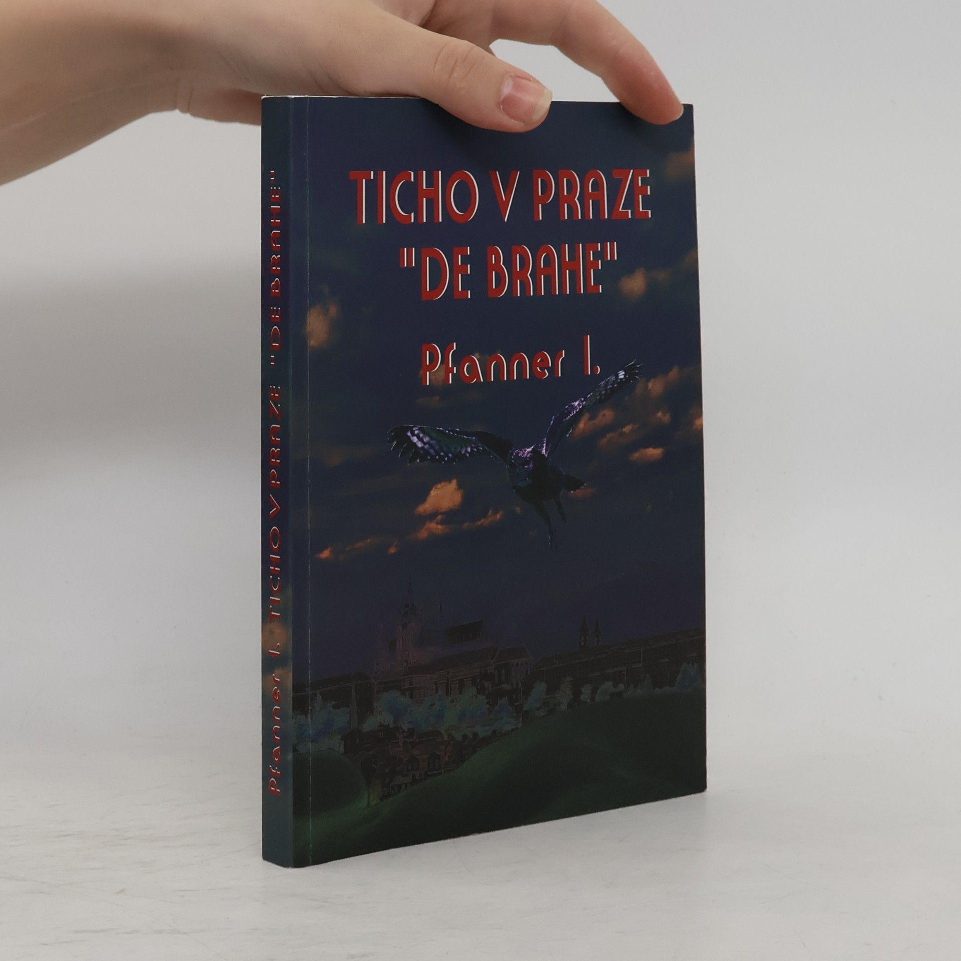 I. Pfanner Ticho v Praze „de Brahe“