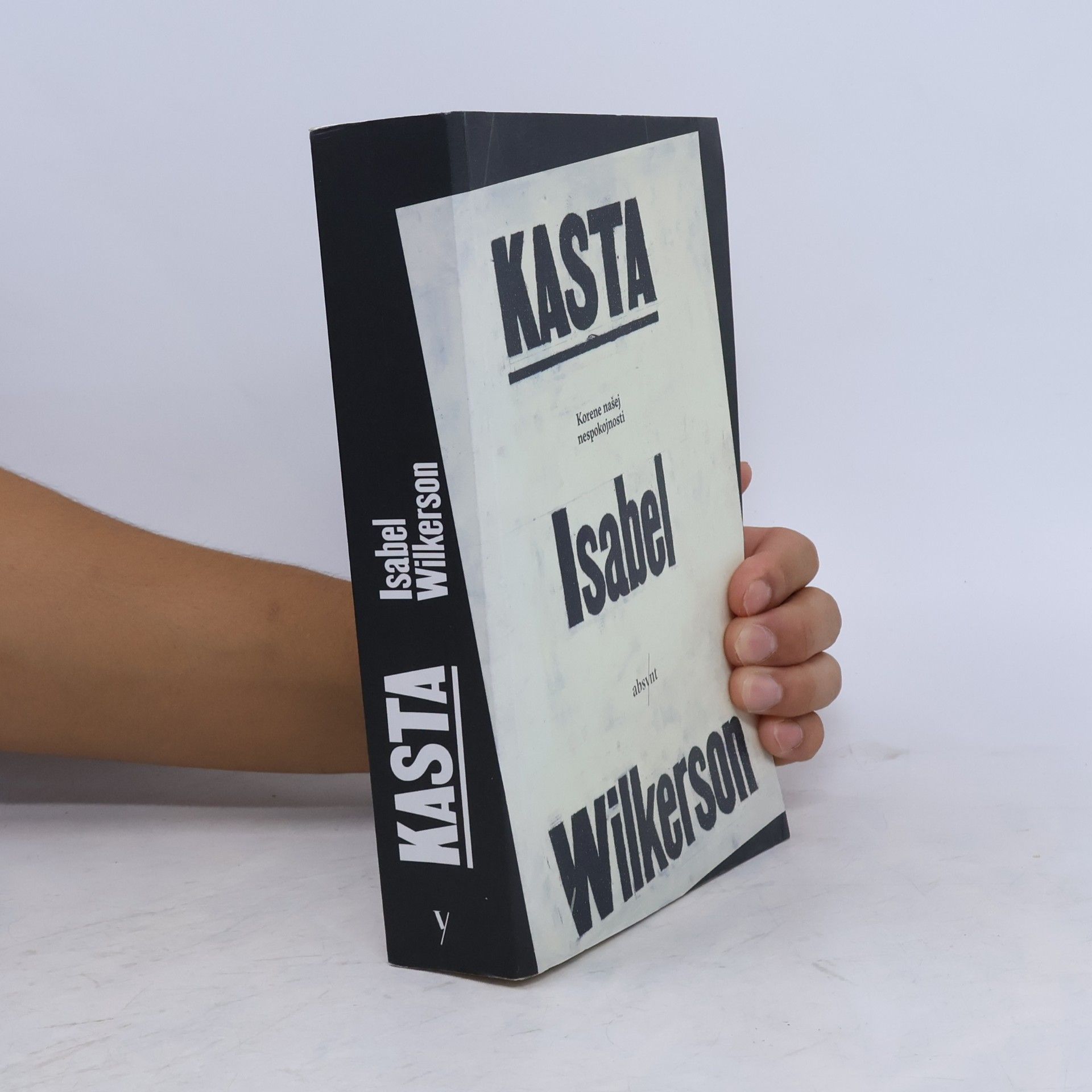 Isabel Wilkerson Kasta: Korene našej nespokojnosti